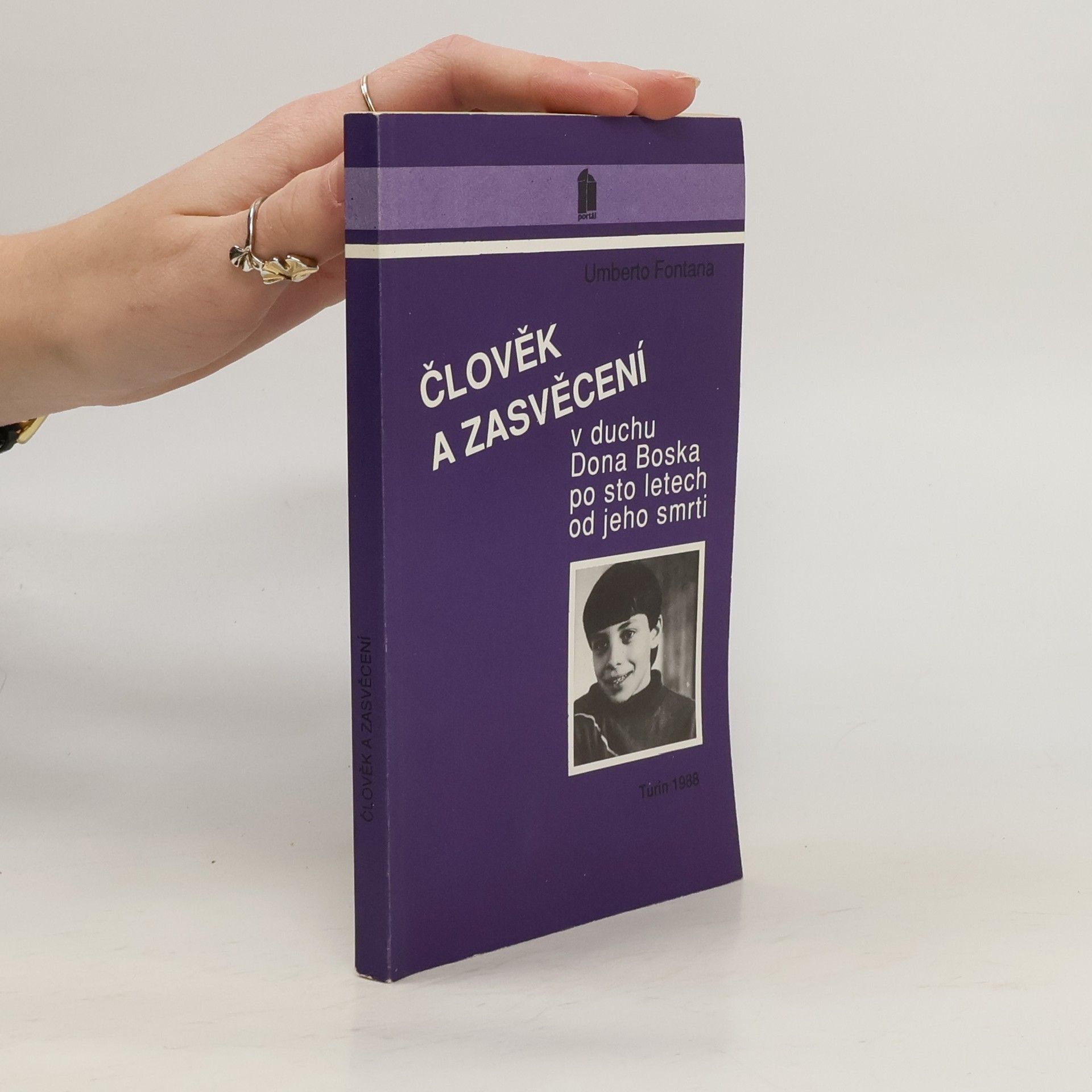 Umberto Fontana Člověk a zasvěcení v duchu Dona Boska po sto letech od jeho smrti