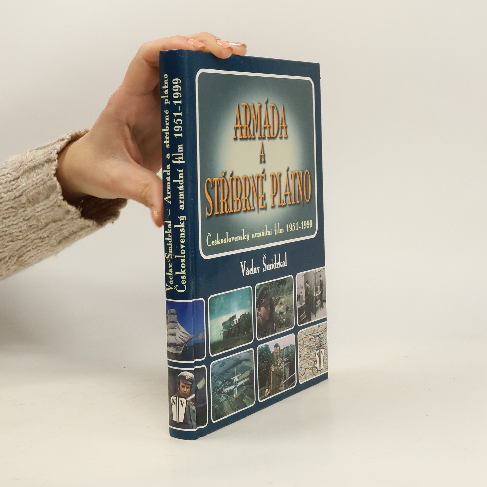 Armáda a stříbrné plátno. Československý armádní film 1951-1999