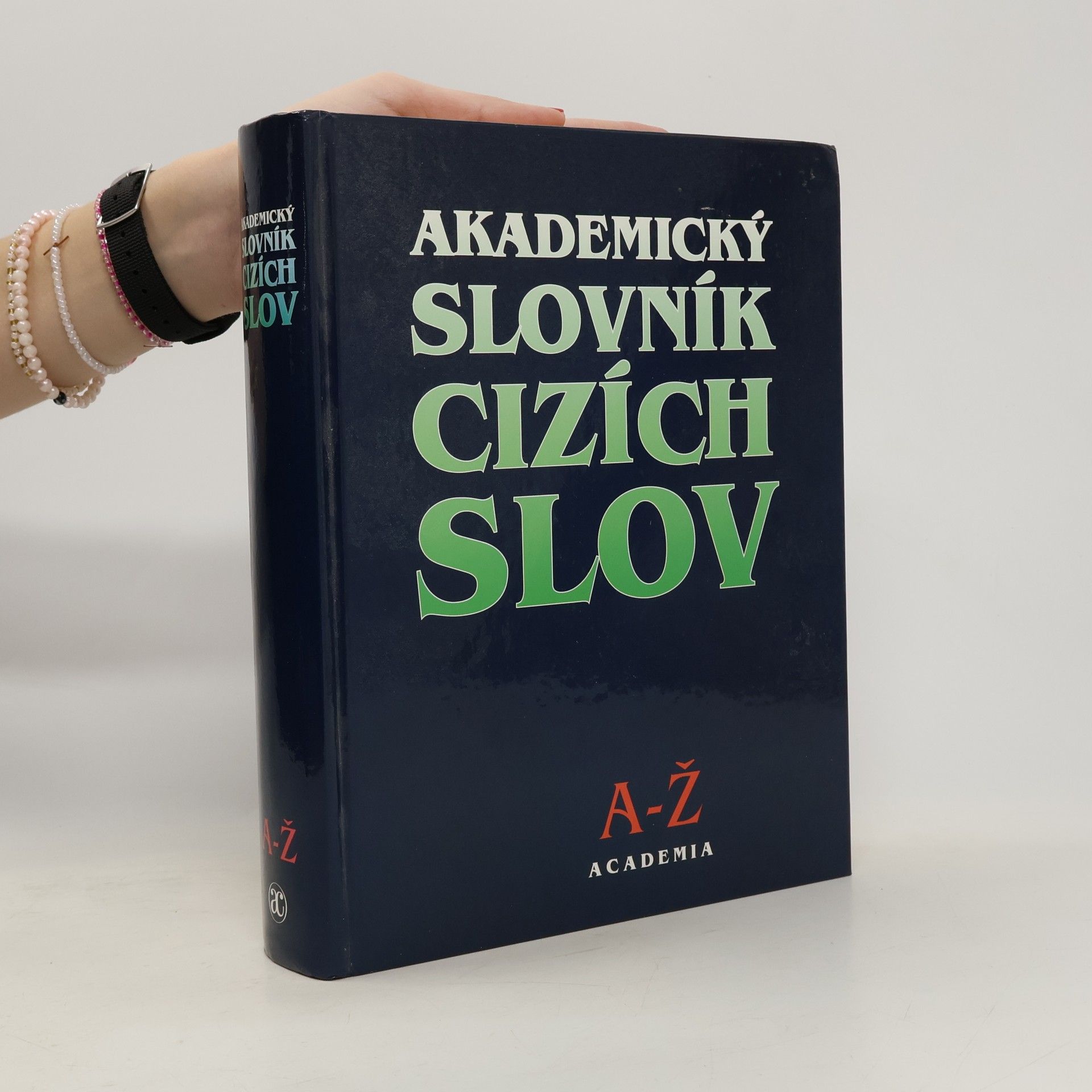 Věra Petráčková Akademický slovník cizích slov. A-Ž