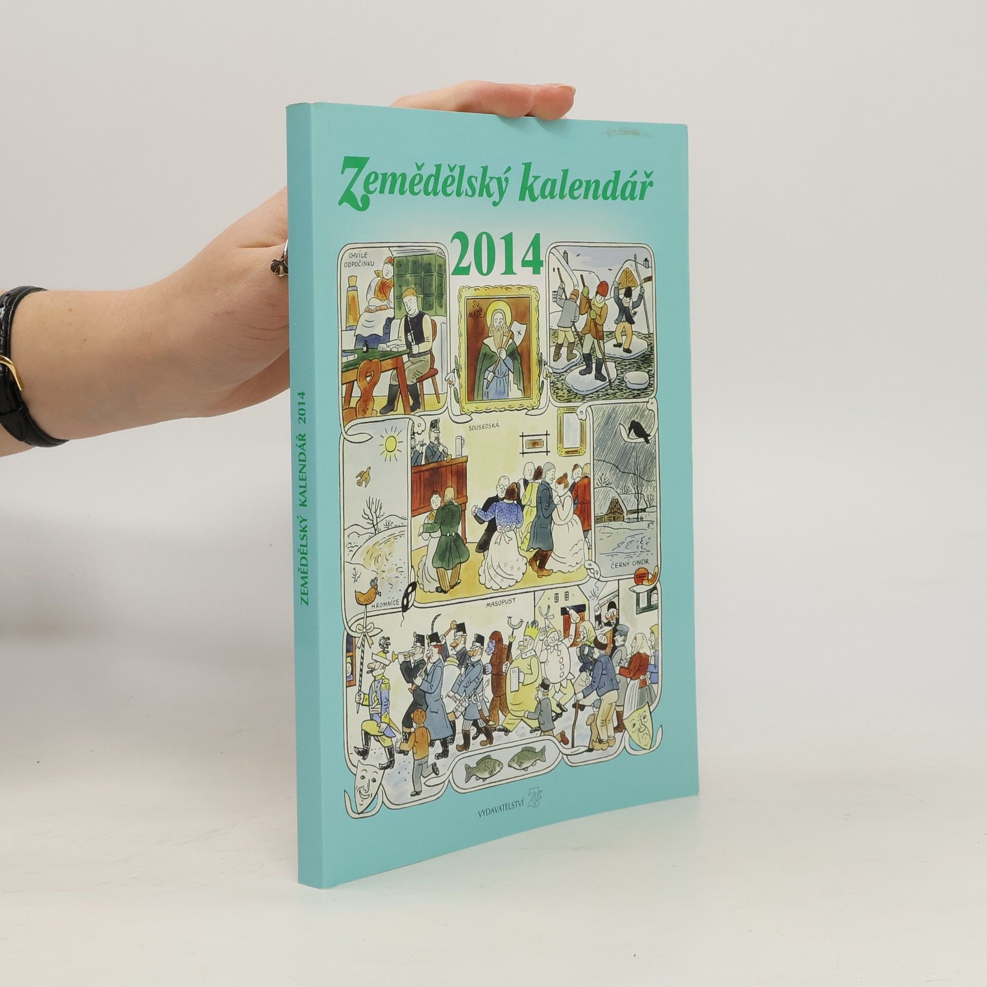 Kolektiv autorů Zemědělský kalendář 2014. Kalendář pro zemědělství a venkov na rok 2014