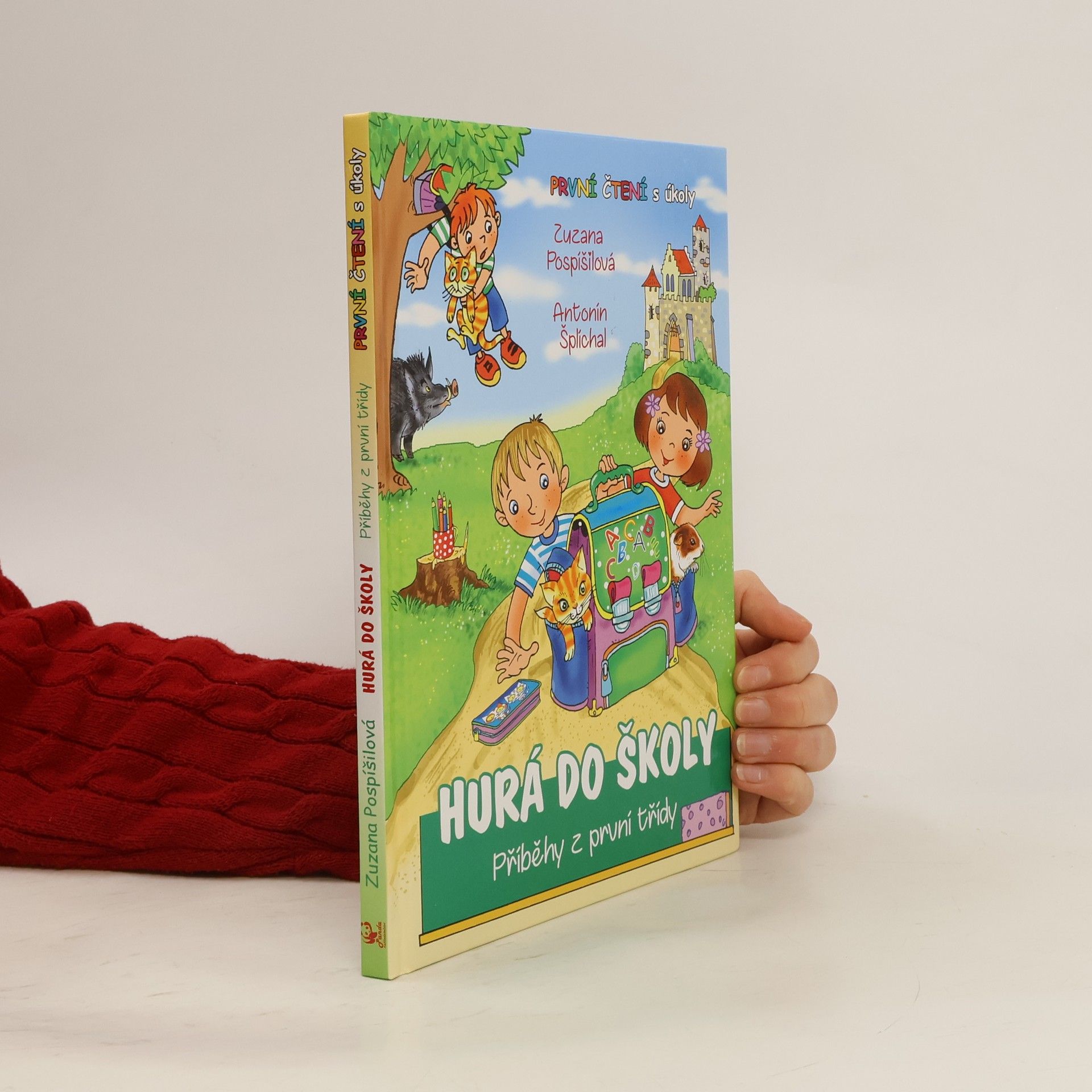 Zuzana Pospíšilová Hurá do školy. Příběhy z první třídy