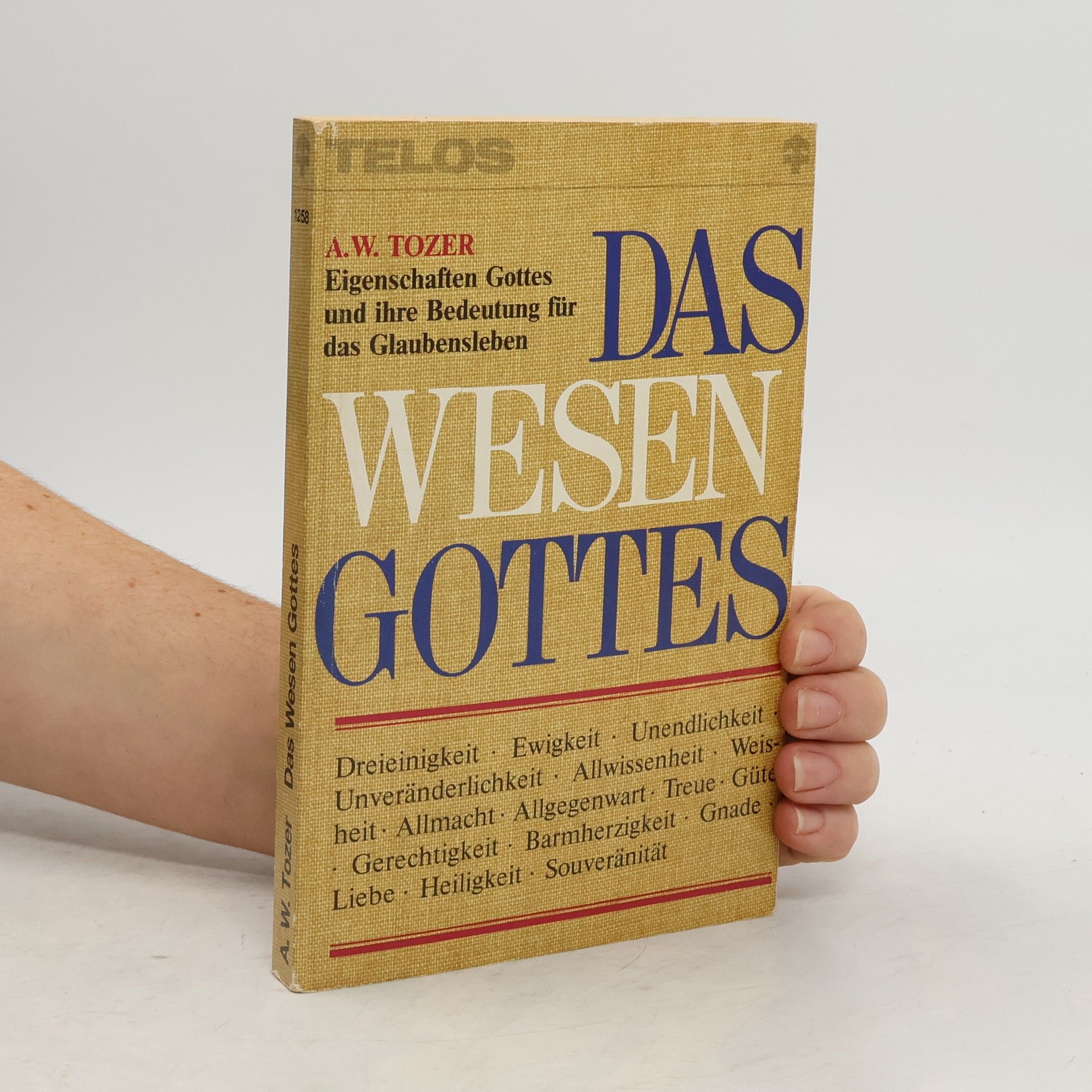 A. W. Tozer Das Wesen Gottes
