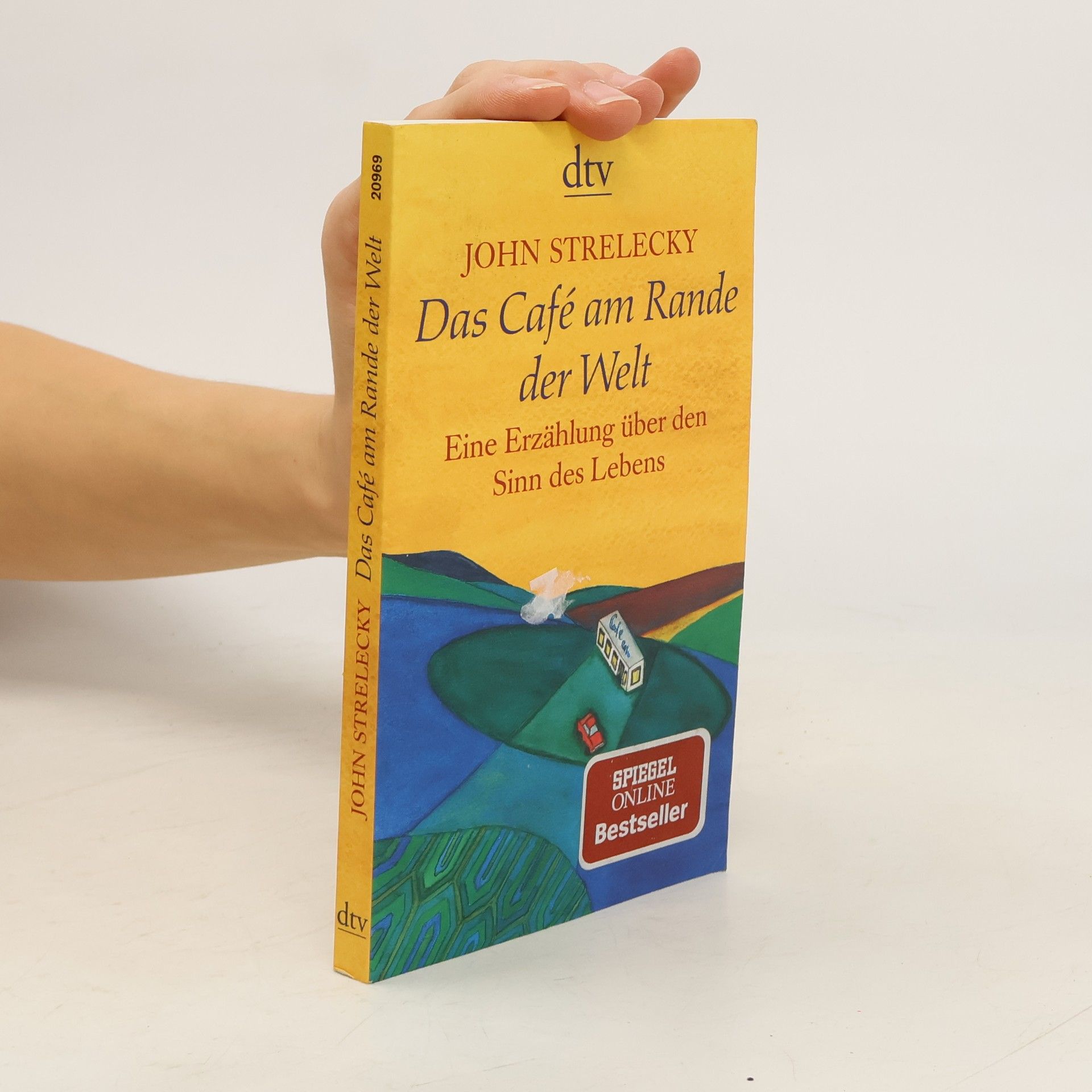 John Strelecky Das Café am Rande der Welt