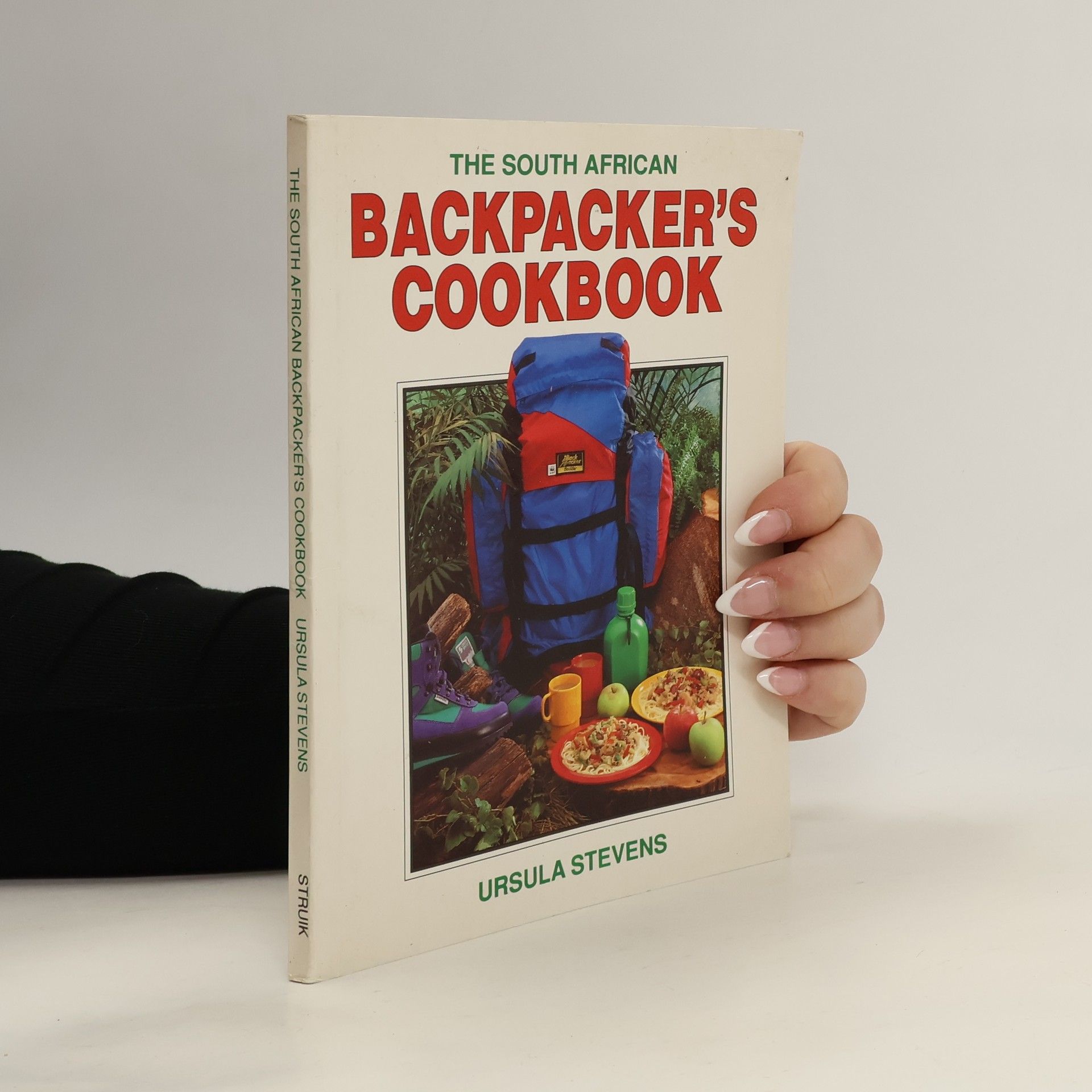 Ursula Stevens The South African Backpacker's Cookbook