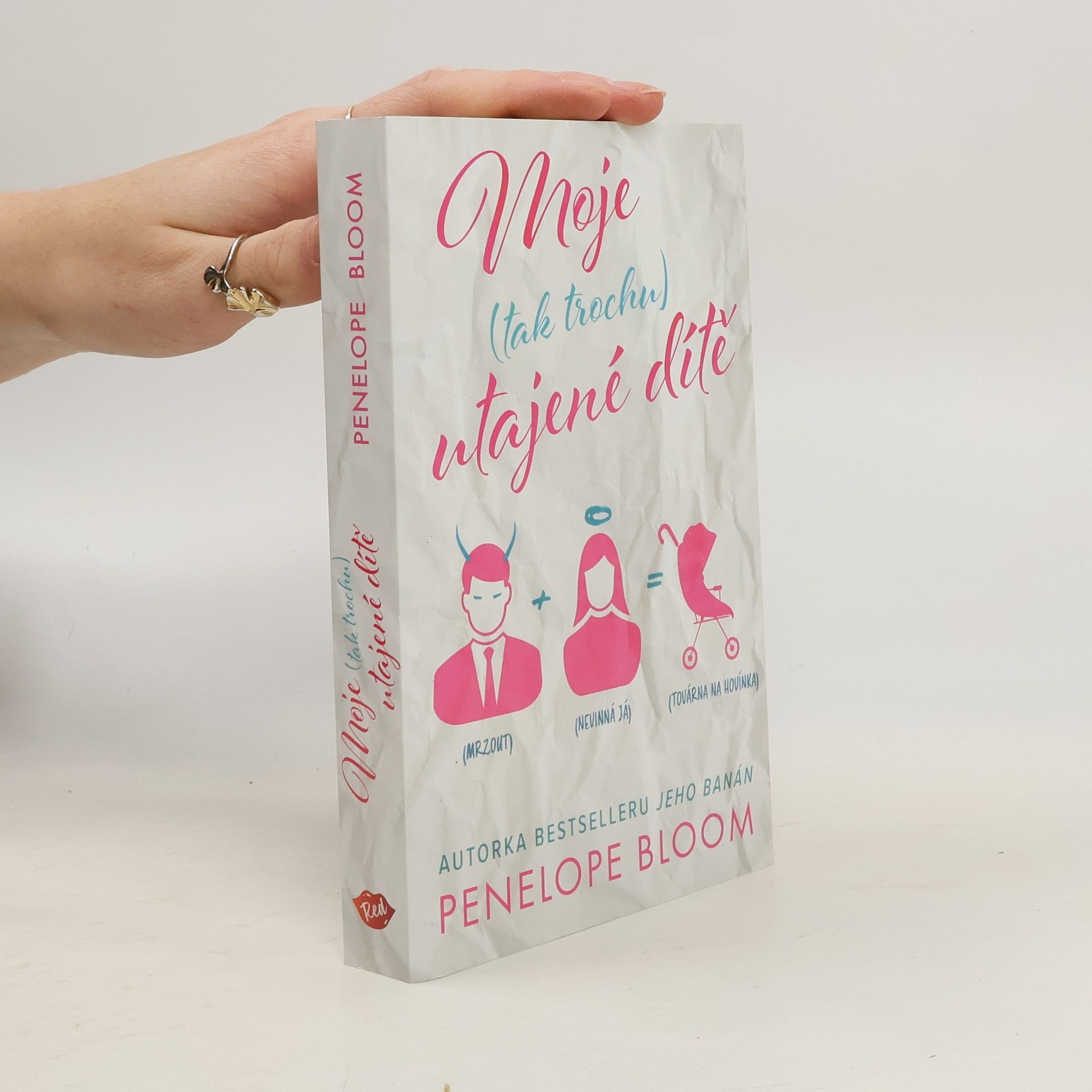 Penelope Bloom Moje (tak trochu) utajené dítě