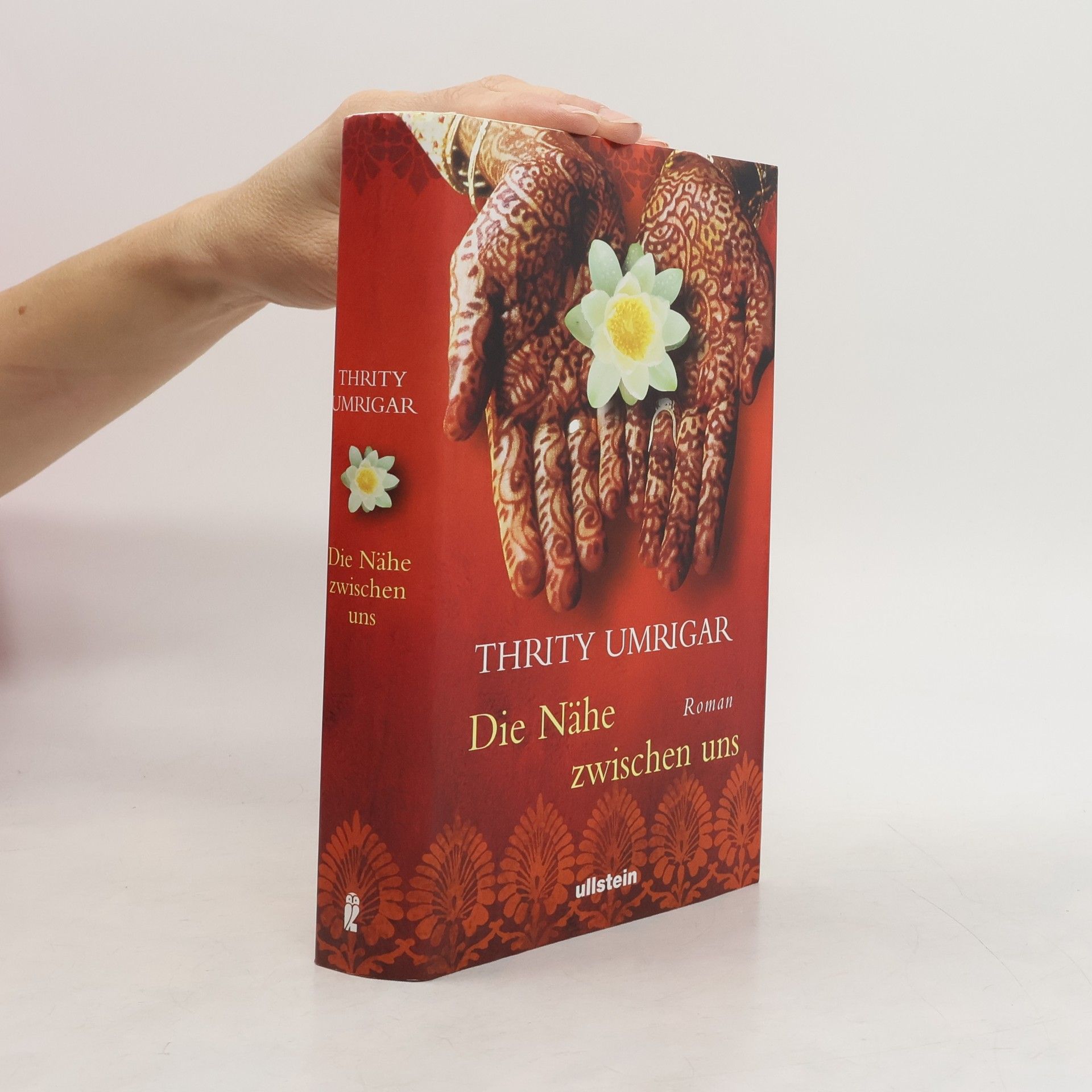 Thrity Umrigar Die Nähe zwischen uns