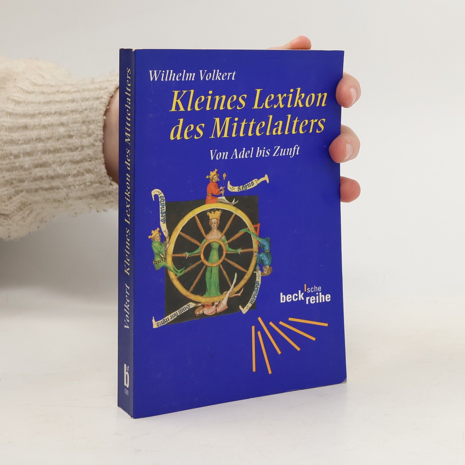 Wilhelm Volkert Kleines Lexikon des Mittelalters