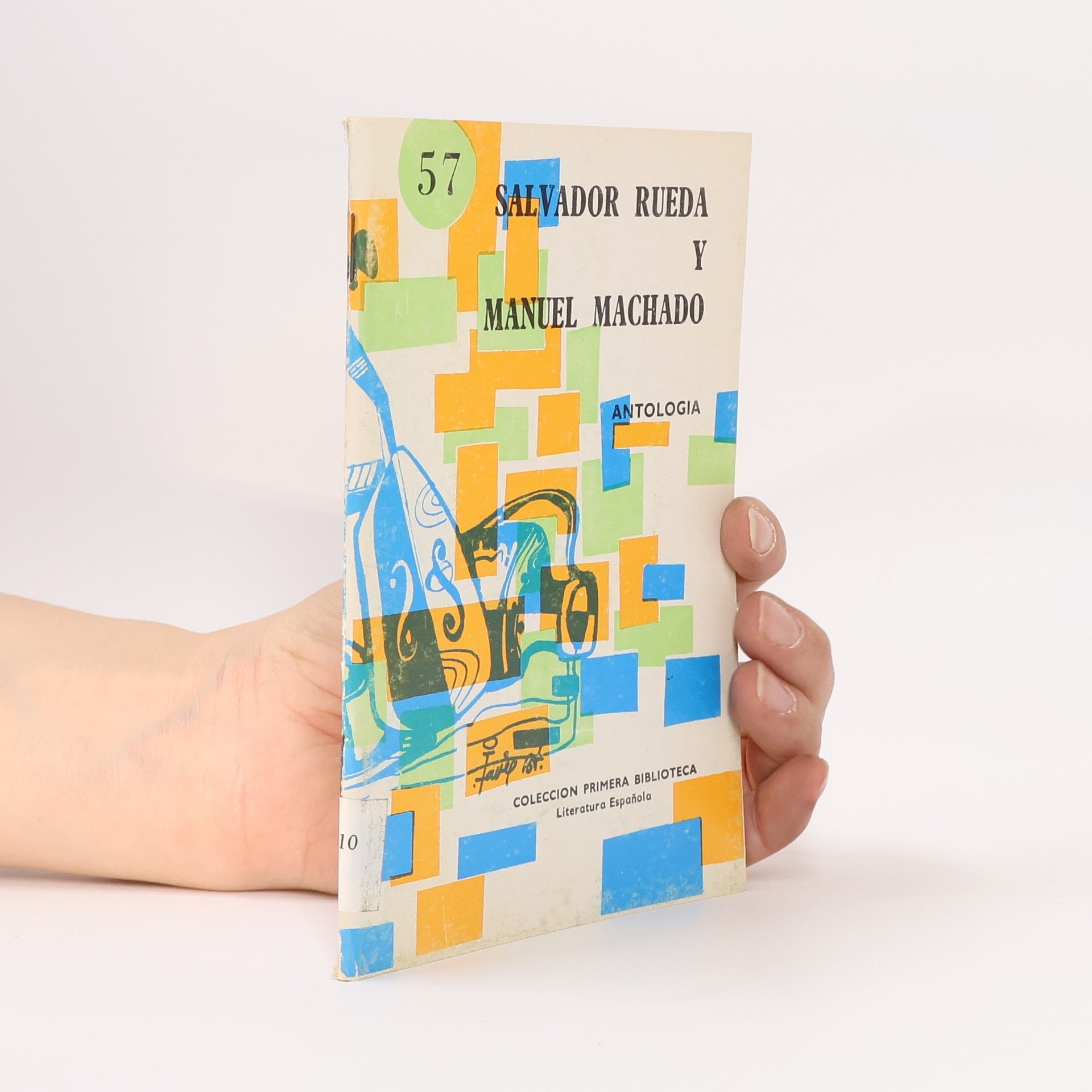 Autores varios Salvador Rueda y Manuel Machado. Antología