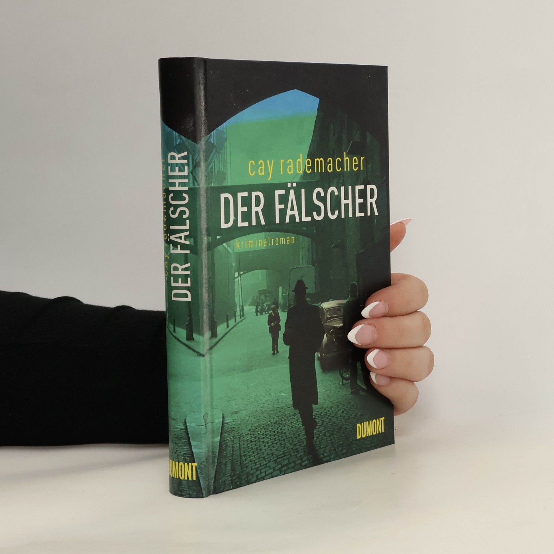 Cay Rademacher Der Fälscher