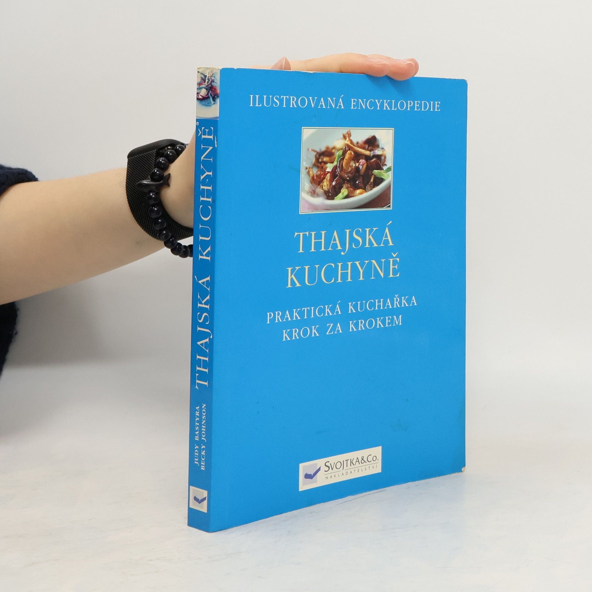 Judy Bastyra Thajská kuchyně - praktická příručka