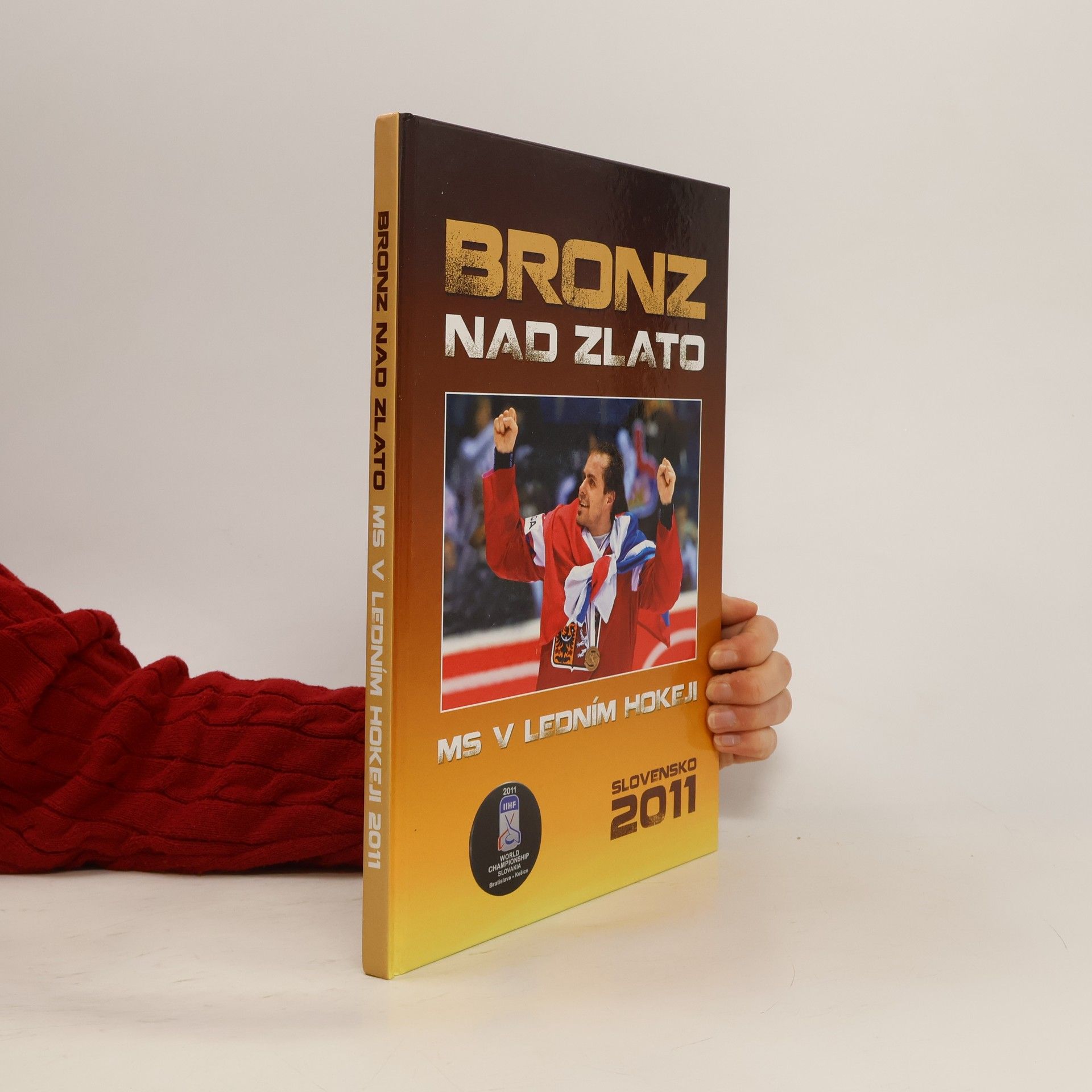 Bronz nad zlato: MS v ledním hokeji: Slovensko 2011