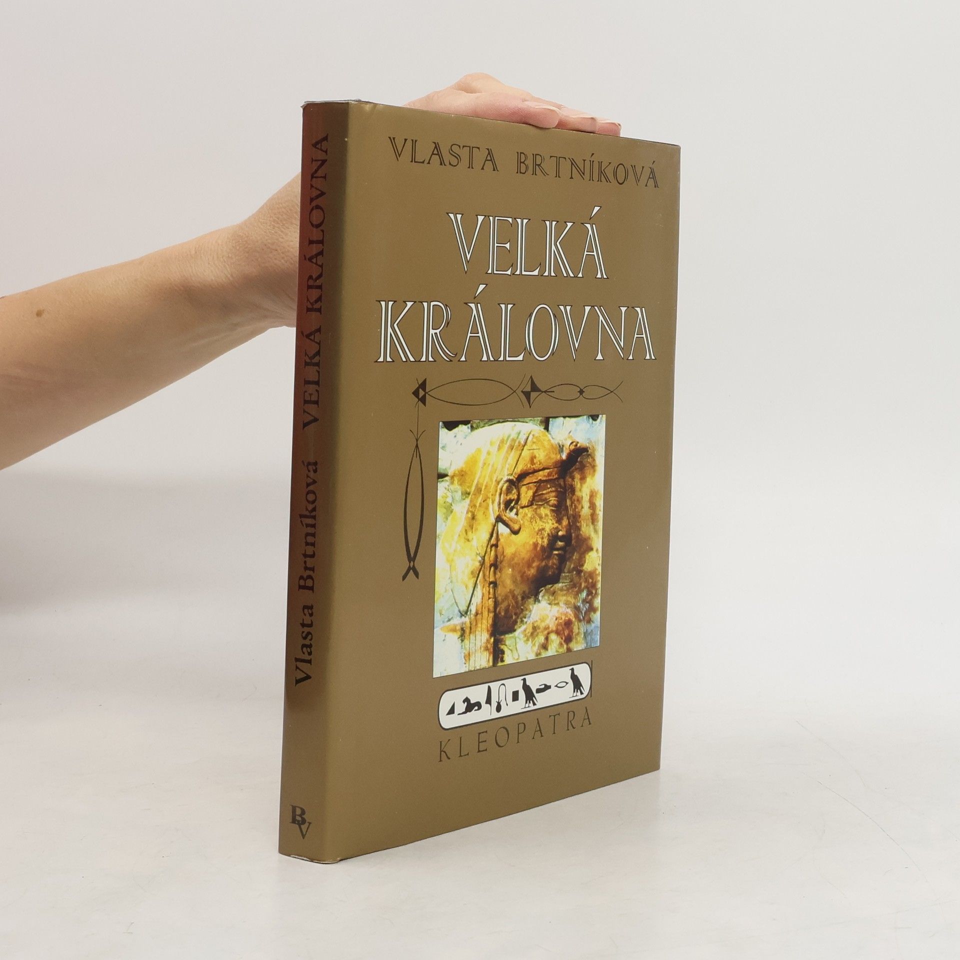 Brtníková Vlasta Velká královna Kleopatra