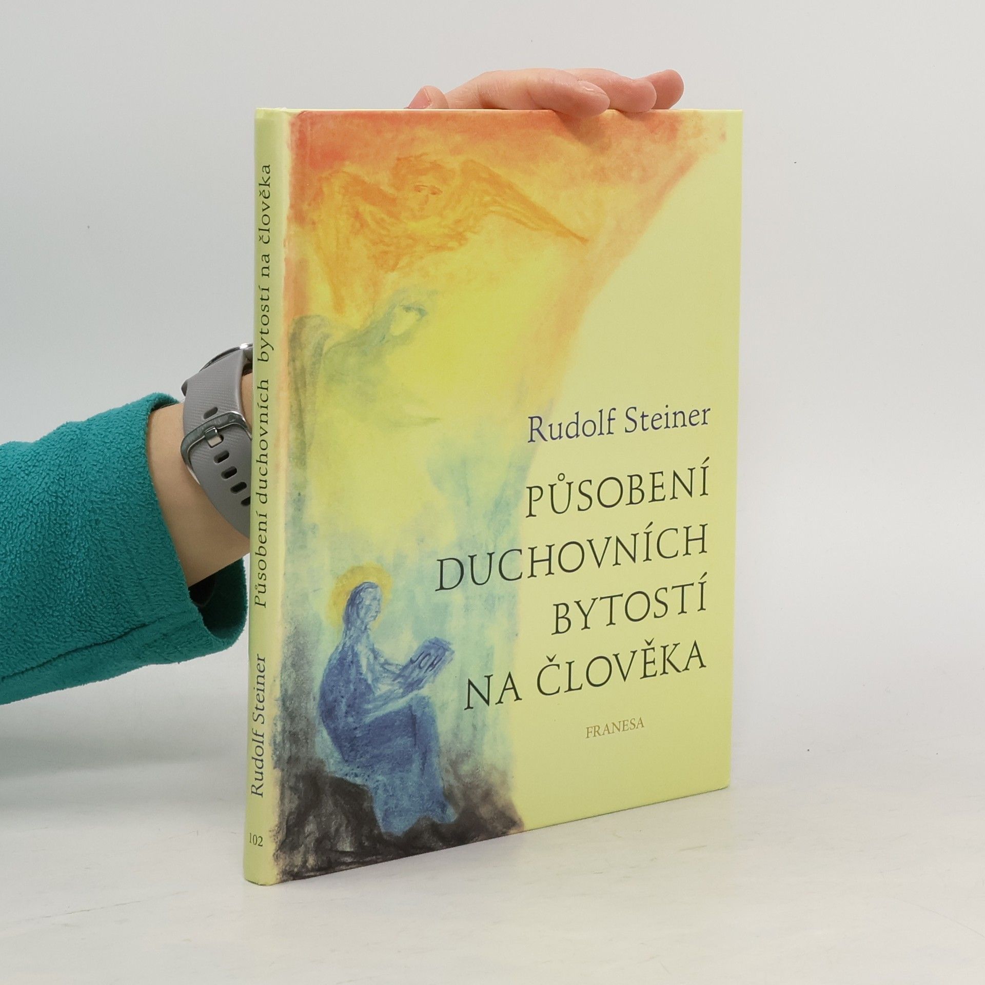 Rudolf Steiner Působení duchovních bytostí na člověka