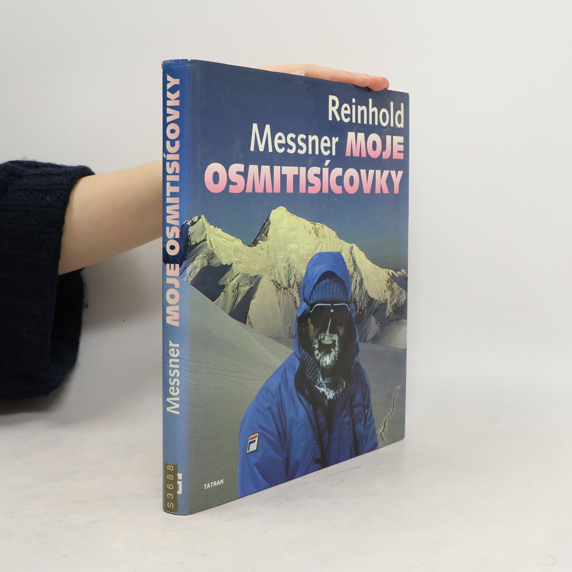 Reinhold Messner Moje osmitisícovky