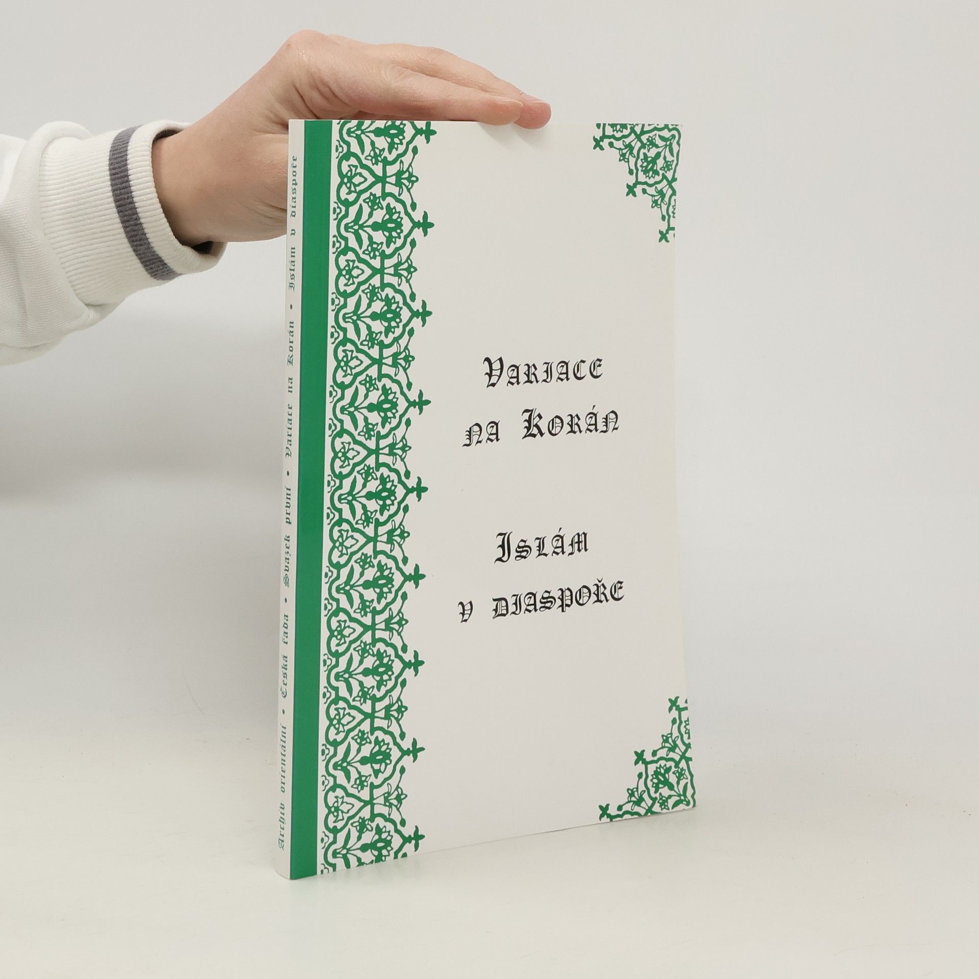 Ľubica Obuchová Variace na Korán: Islám v diaspoře