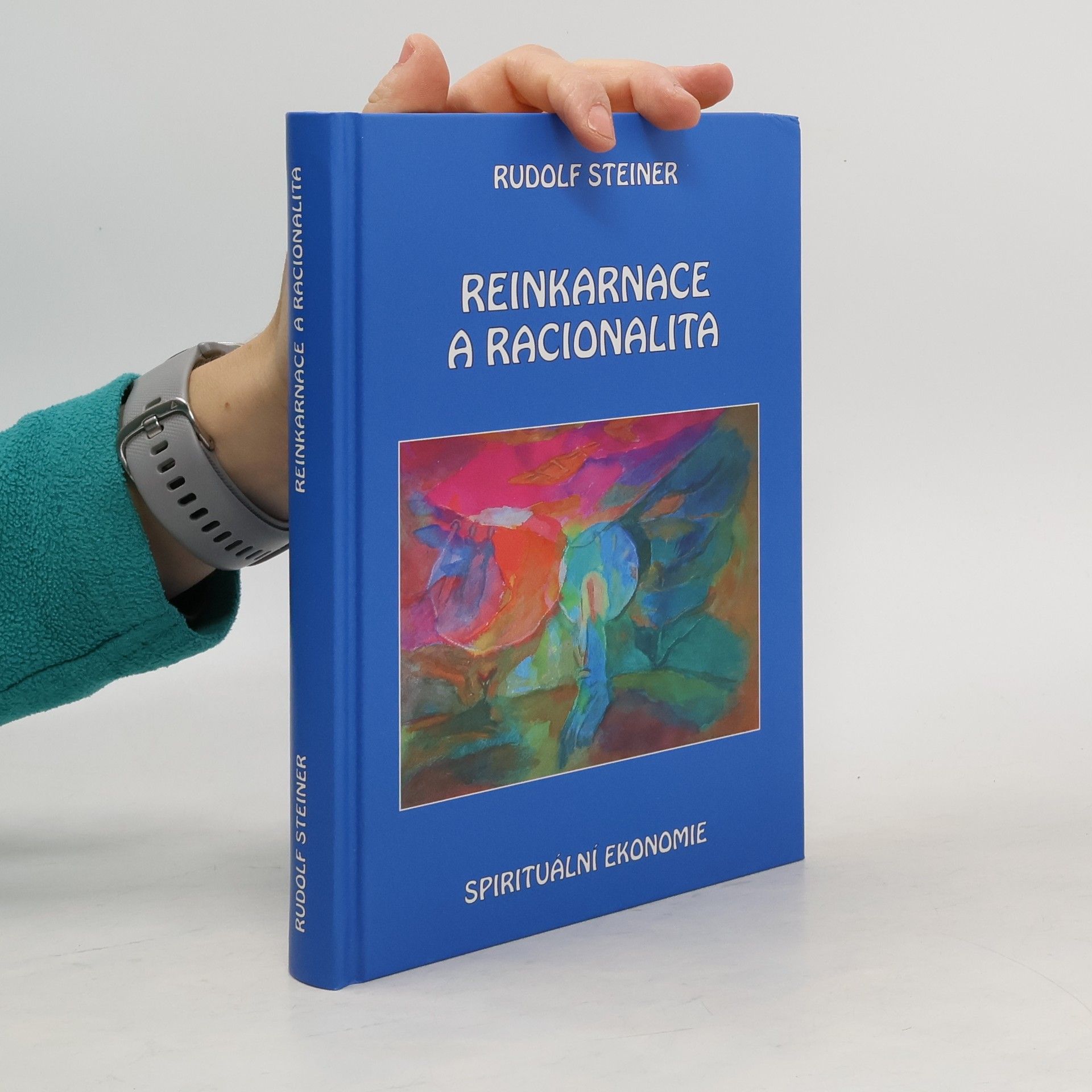 Rudolf Steiner Reinkarnace a racionalita