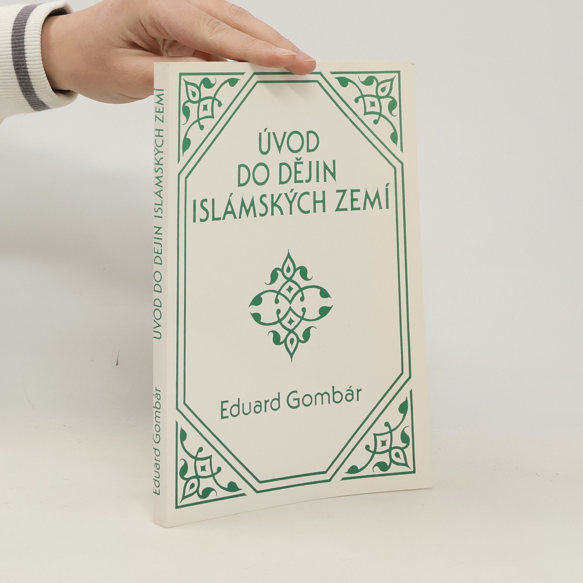 Eduard Gombár Úvod do dějin islámských zemí