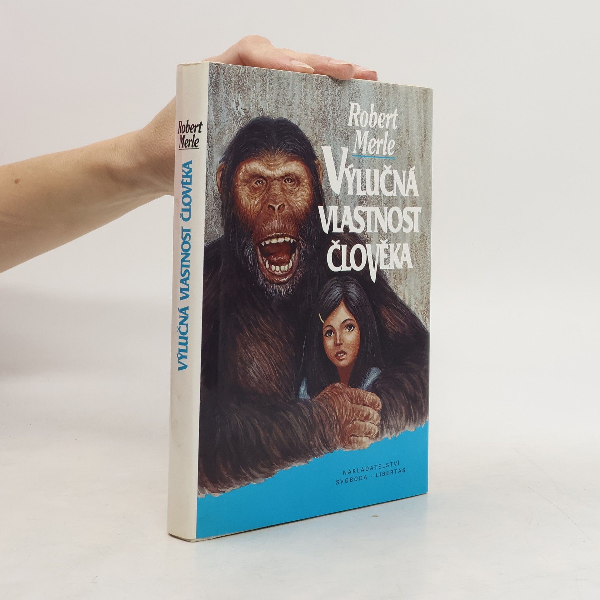 Robert Merle Výlučná vlastnost člověka