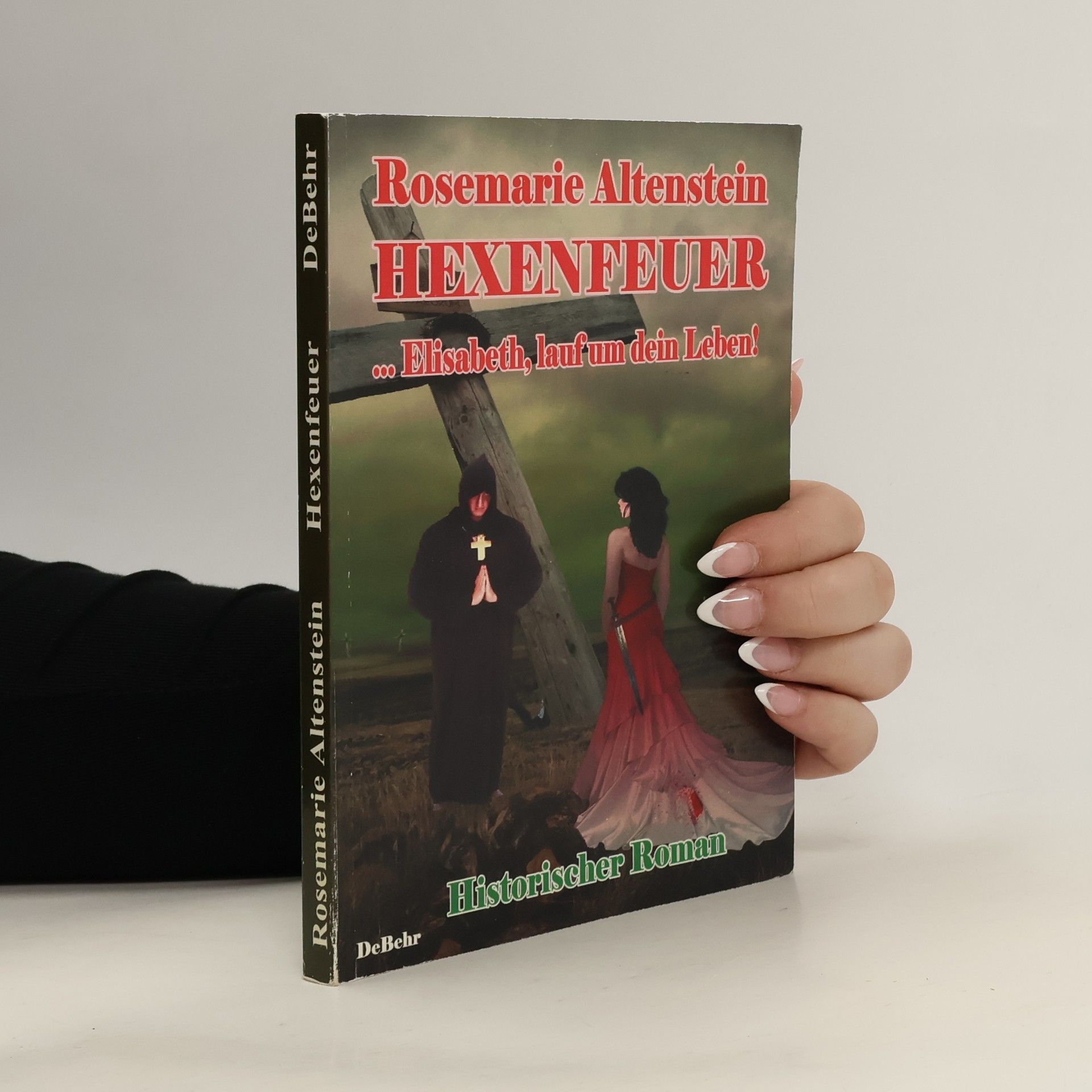 Hexenfeuer - ... Elisabeth, lauf um dein Leben - Historischer Roman