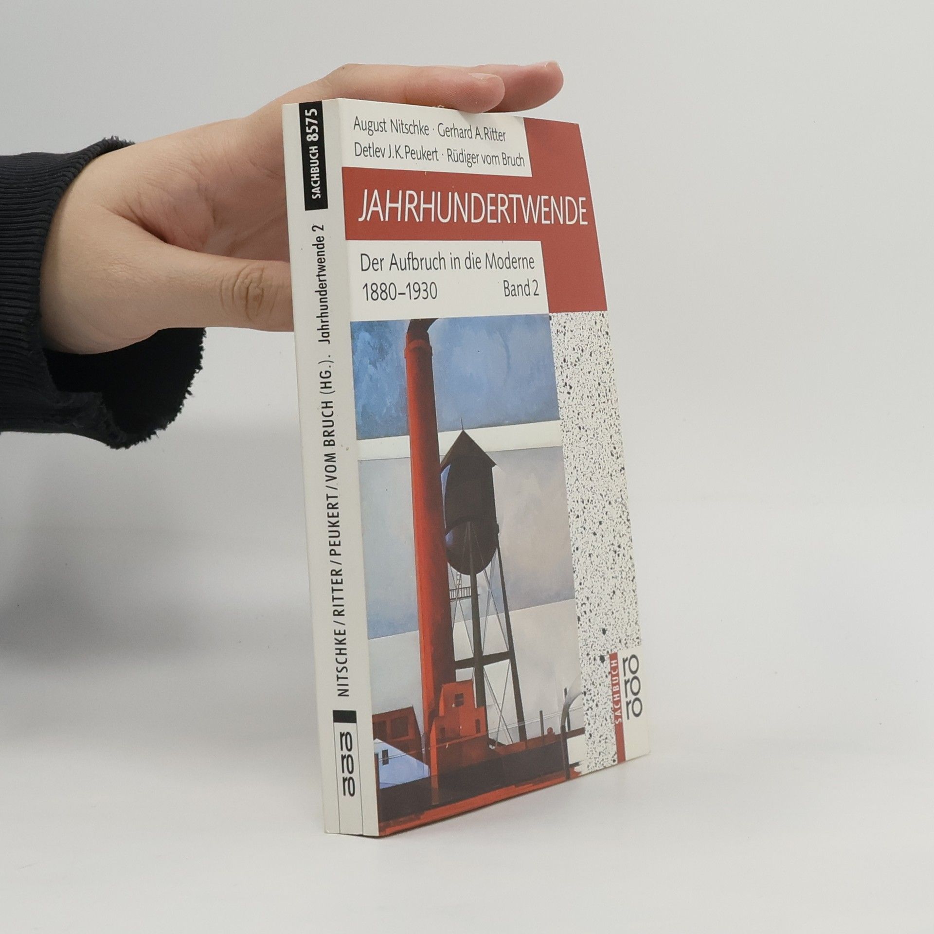 August Nitschke Jahrhundertwende, in 2 Bdn.. Der Aufbruch in die Moderne 1880-1930