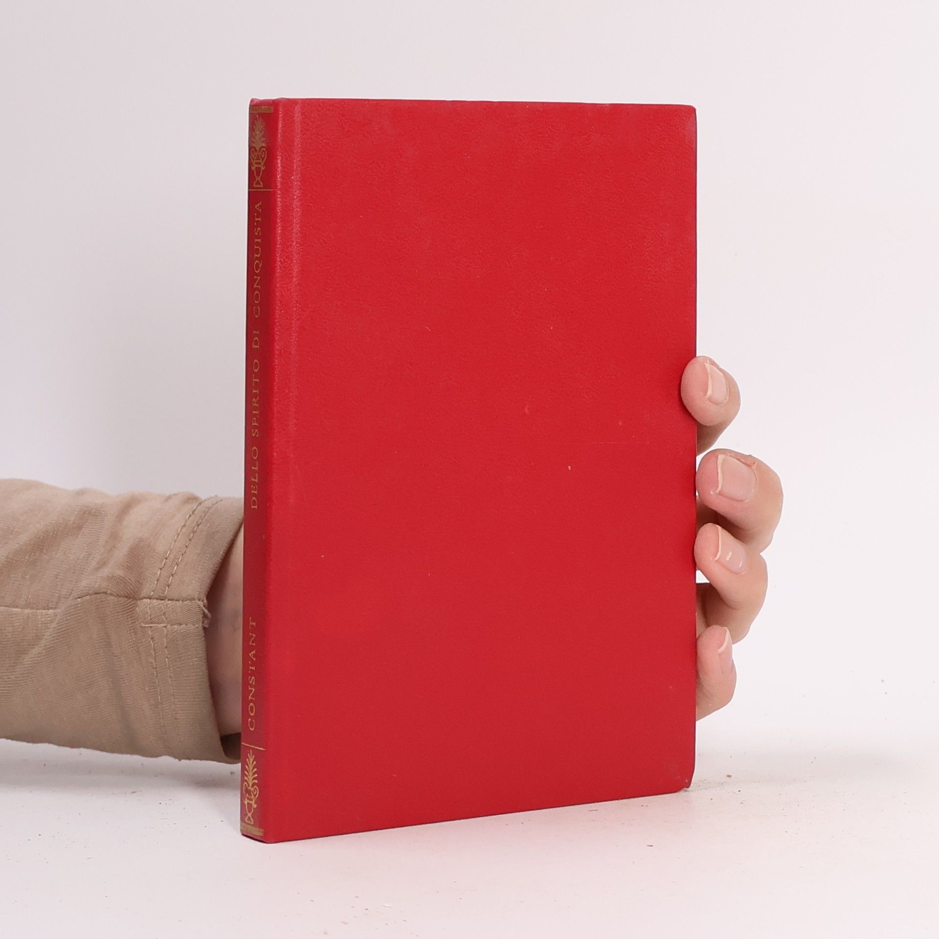 Benjamin Constant Dello spirito di conquista e dell'usurpazione nei loro rapporti con la civiltà europea