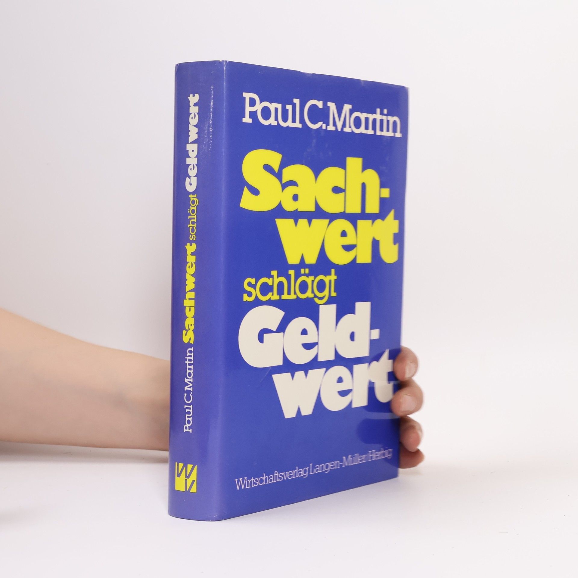 Paul C. Martin Sachwert schlägt Geldwert