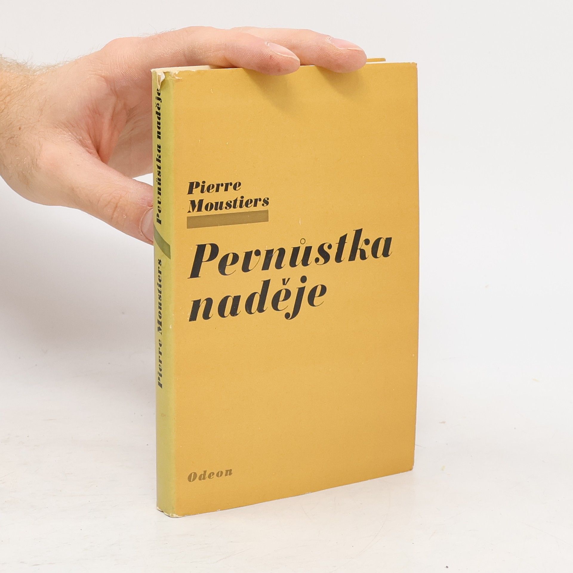 Pierre Moustiers Pevnůstka naděje