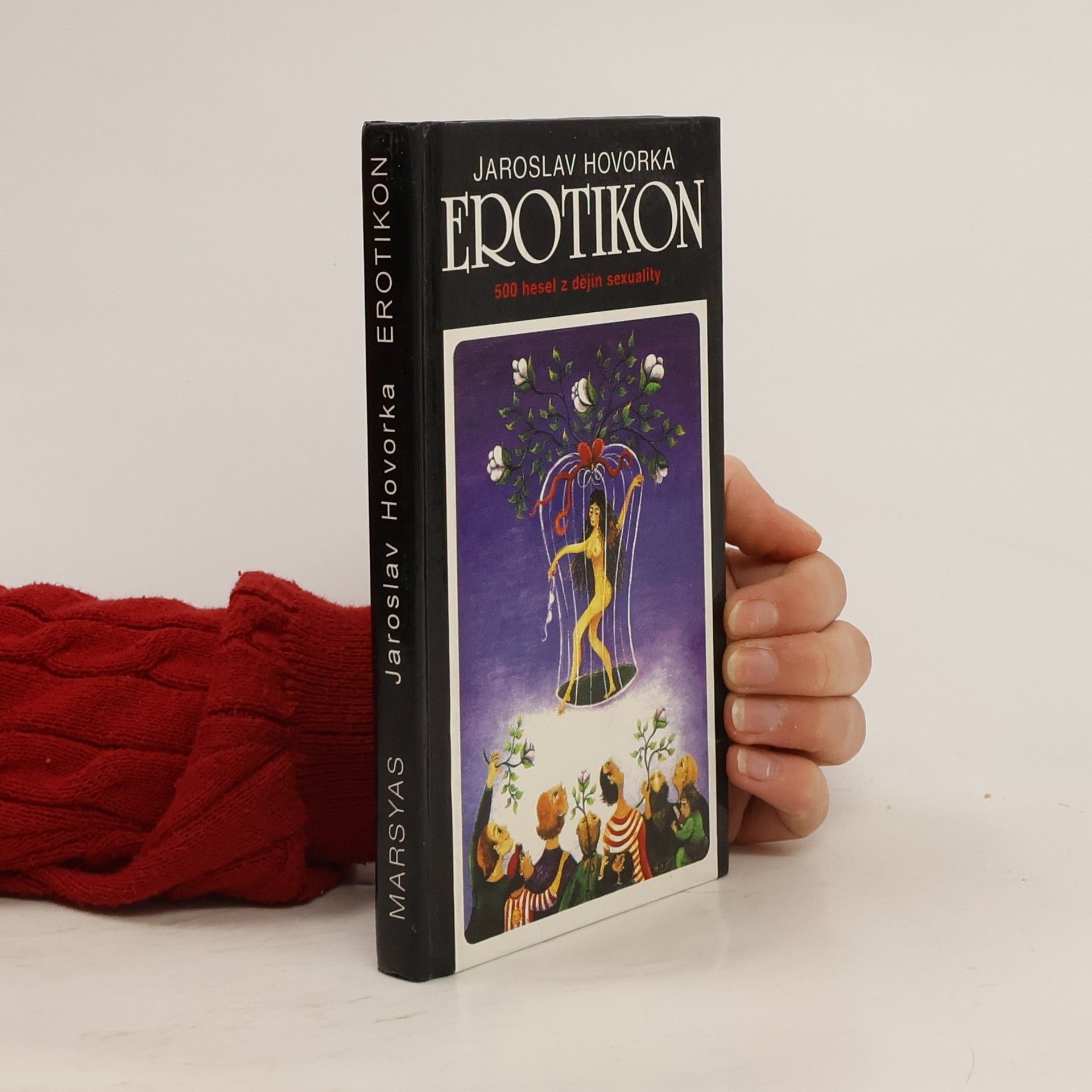 Jaroslav Hovorka Erotikon: 500 hesel z dějin sexuality