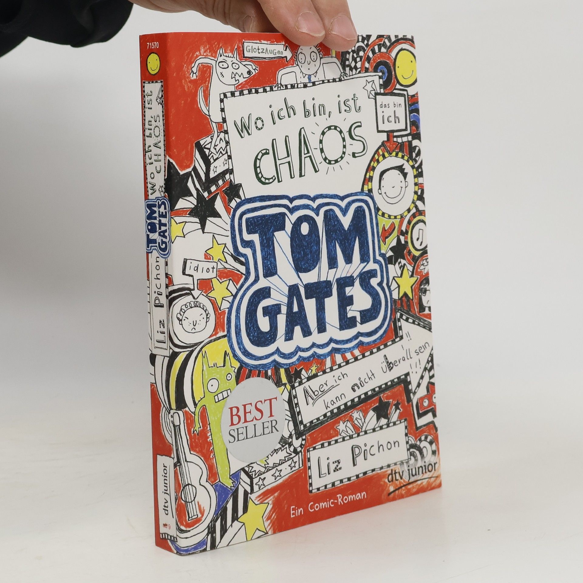 Liz Pichon Tom Gates. Wo ich bin, ist Chaos