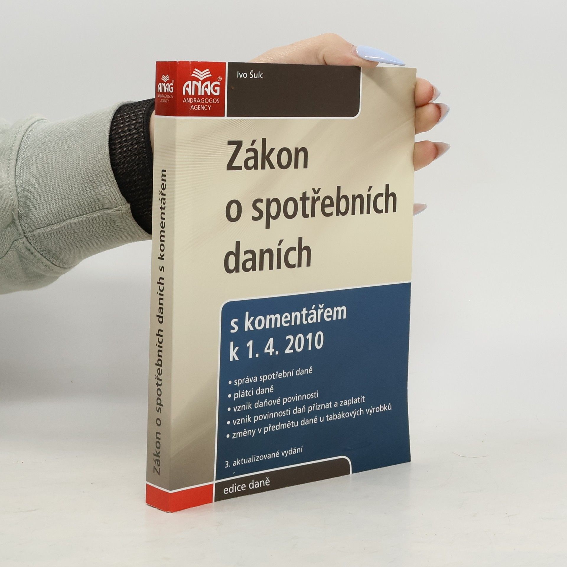 Ivo Šulc Edice daně: Zákon o spotřebních daních s komentářem