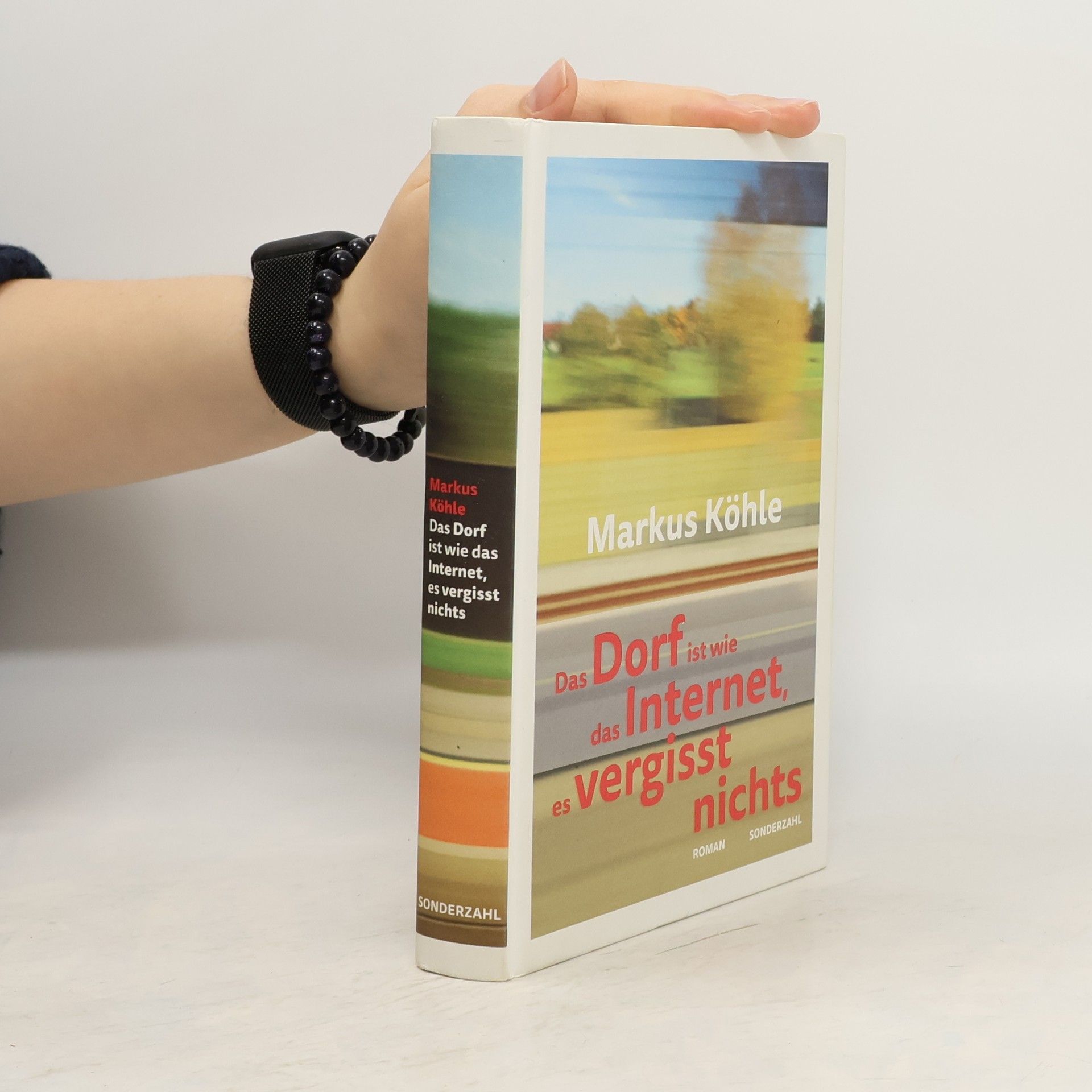 Markus Köhle Das Dorf ist wie das Internet, es vergisst nichts