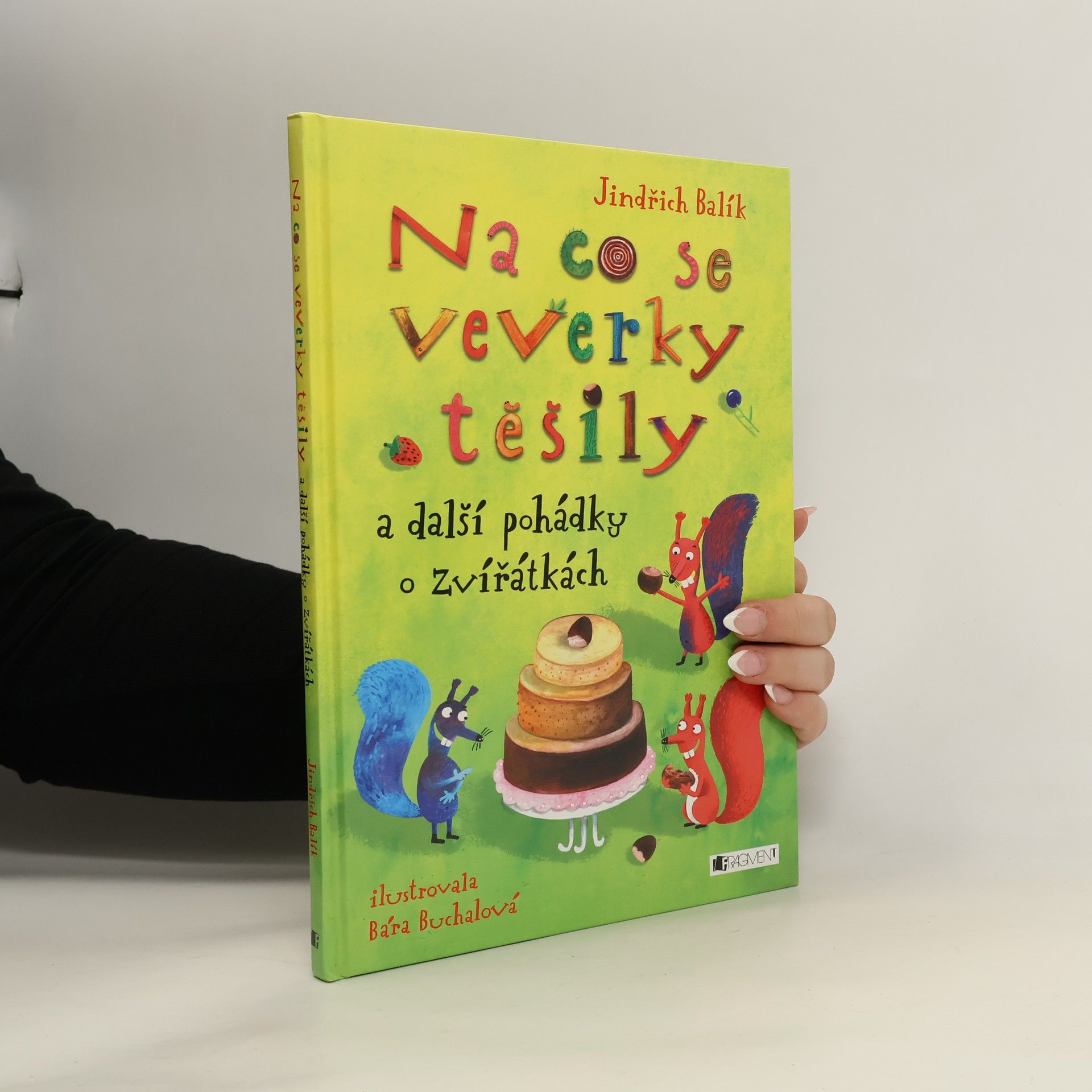 Jindřich Balík Na co se veverky těšily a další pohádky o zvířátkách