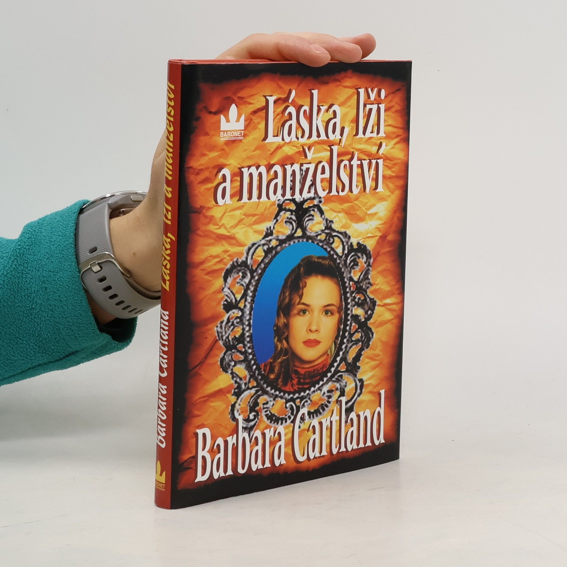Barbara Cartland Láska, lži a manželství