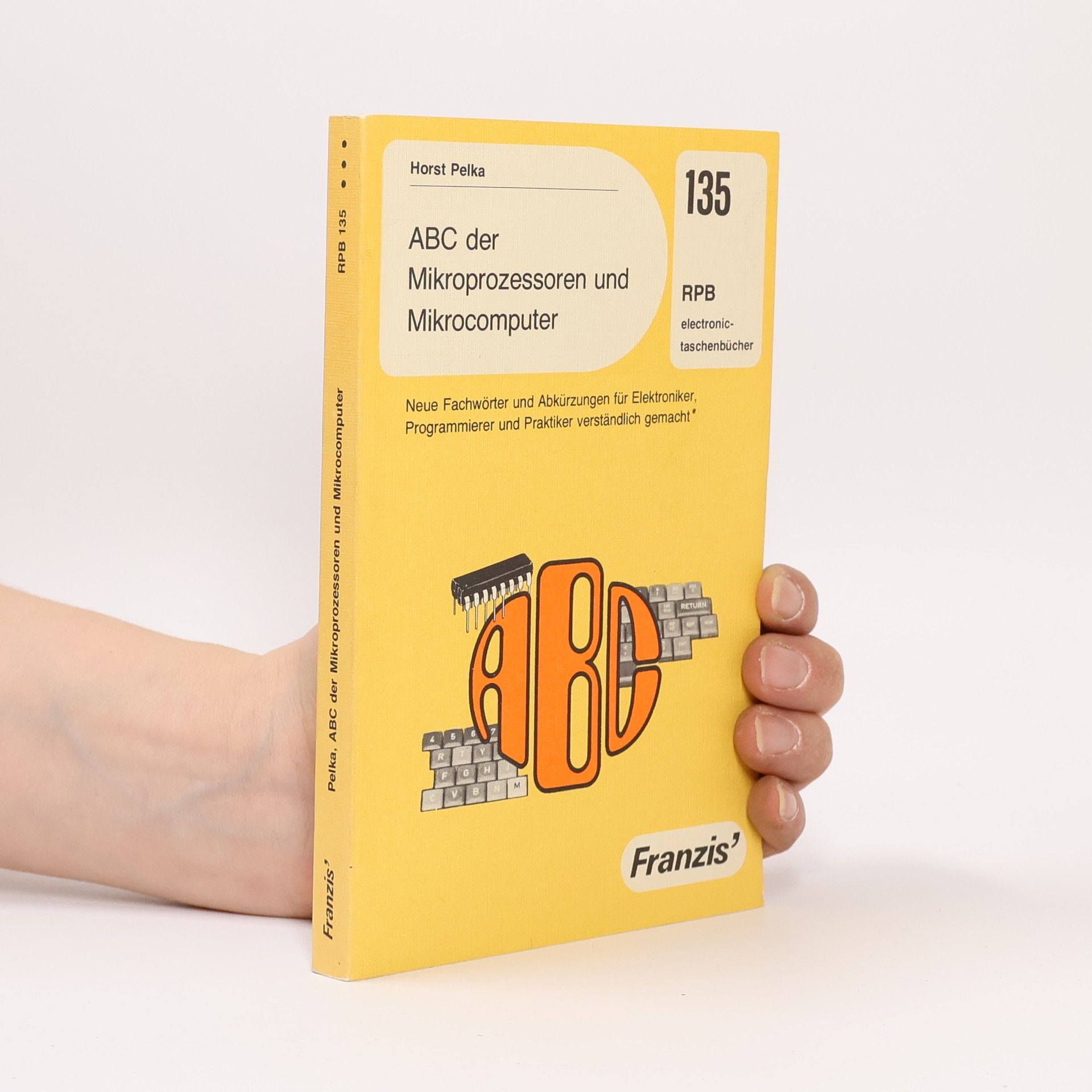 Horst Pelka ABC der Mikroprozessoren und Mikrocomputer