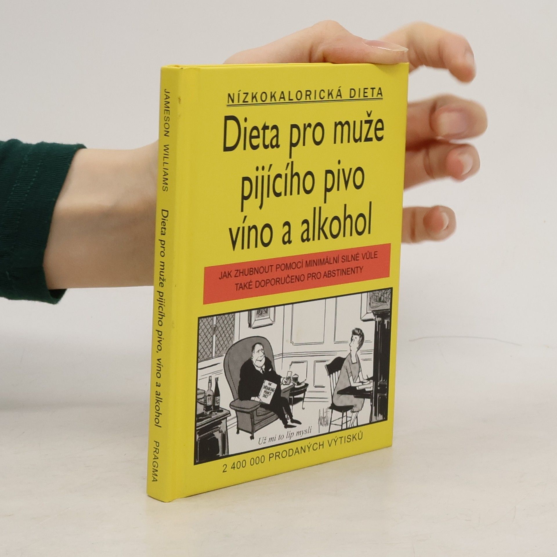 Cameron Robert Dieta pro muže pijícího pivo, víno a alkohol