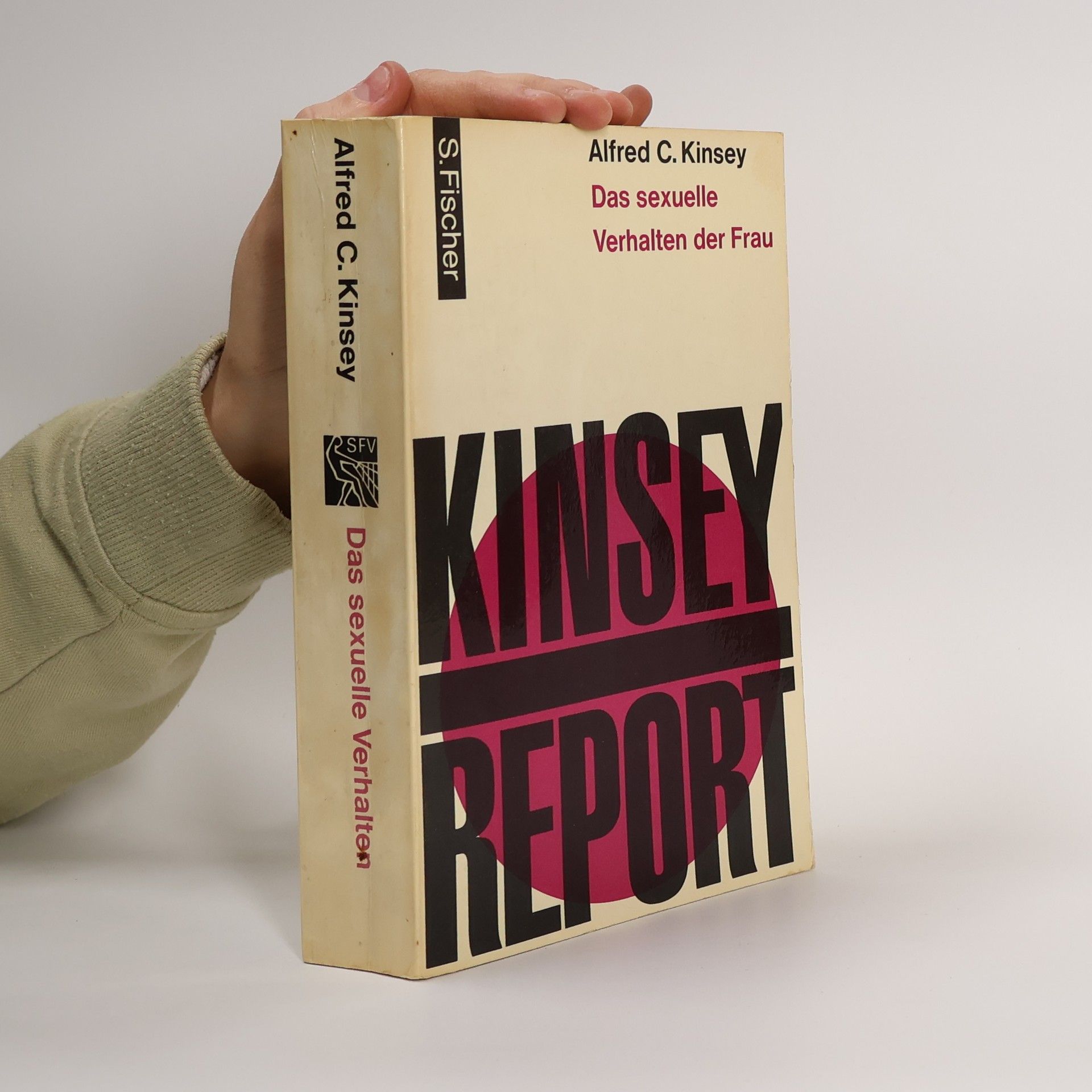 Alfred C. Kinsey Kinsey Report. Das sexuelle Verhalten der Frau