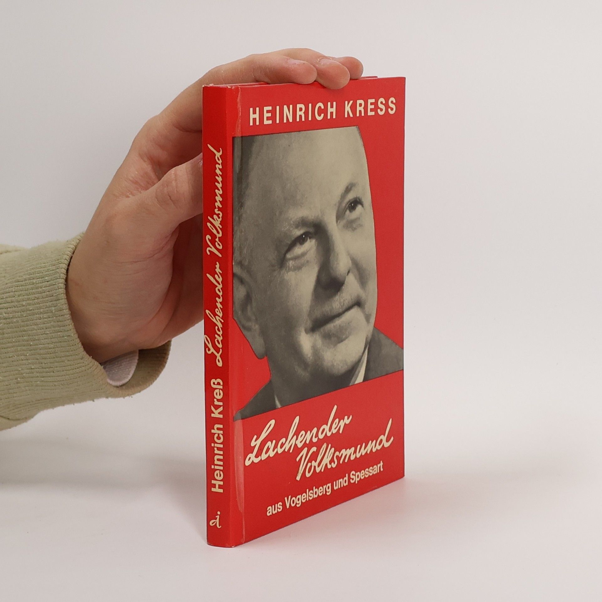 Heinrich Kress Lachender Volksmund aus Spessart und Vogelsberg