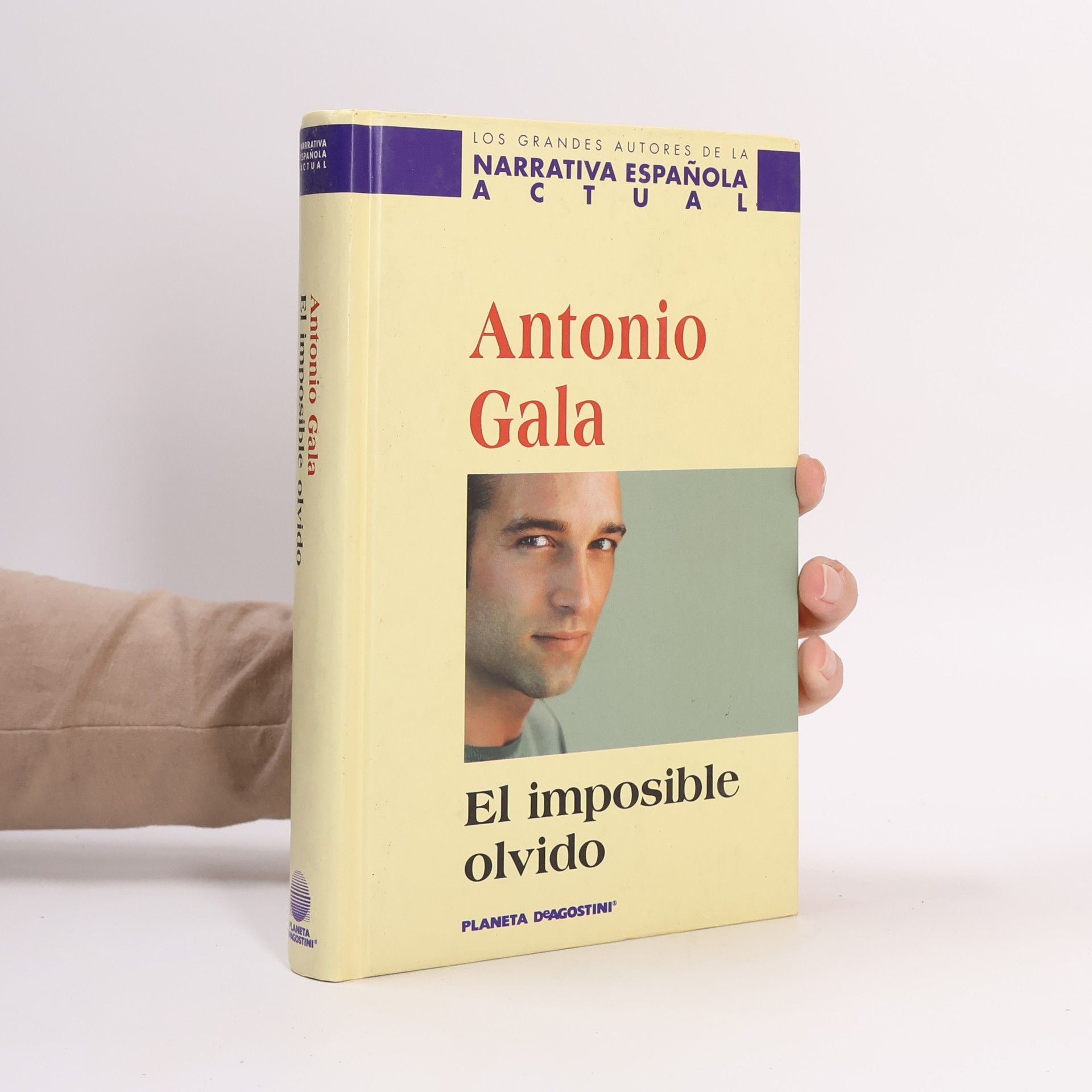 Antonio Gala Los Grandes Autores de la Narrativa Española Actual: El imposible olvido