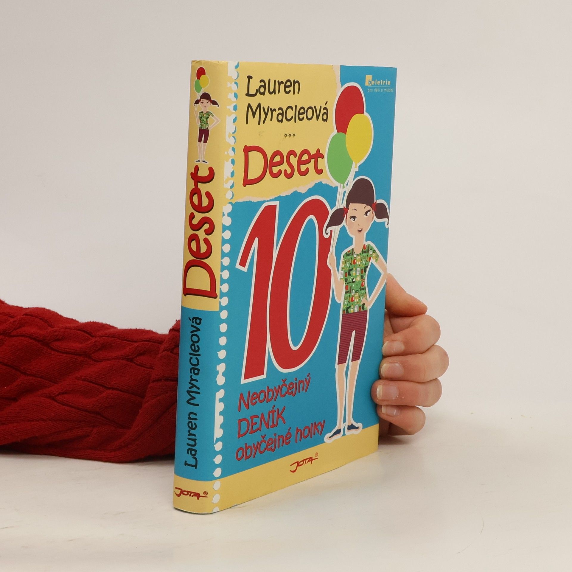 Lauren Myracle Deset. Neobyčejný deník obyčejné holky