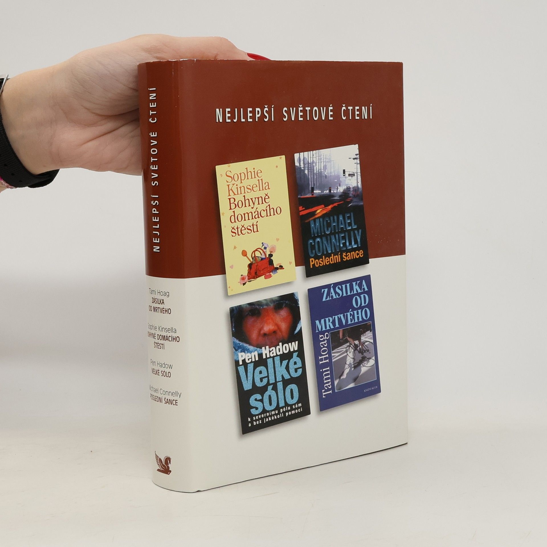 Nejlepší světové čtení. Bohyně domácího štěstí. Poslední šance. Velké sólo. Zásilka od mrtvého