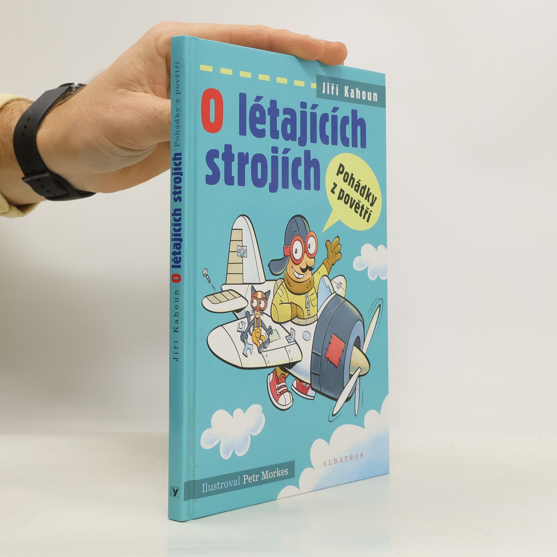 Jiří Kahoun O létajících strojích: Pohádky z povětří