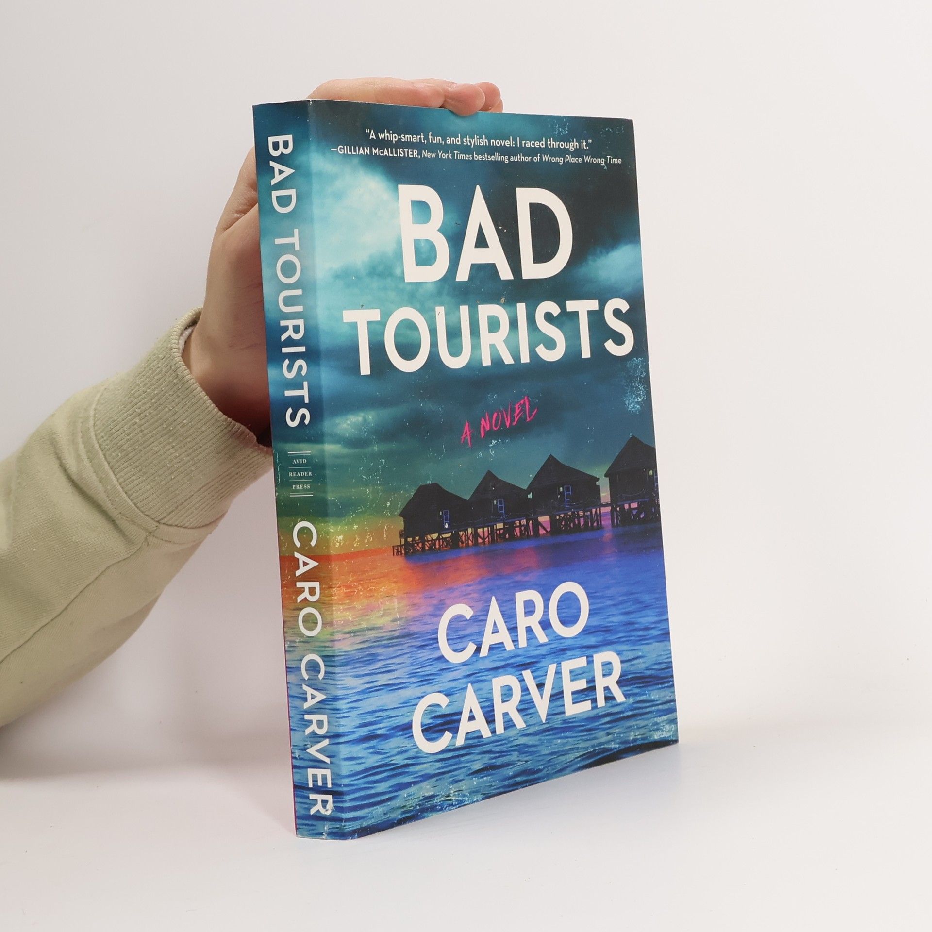 Caro Carver Bad Tourists
