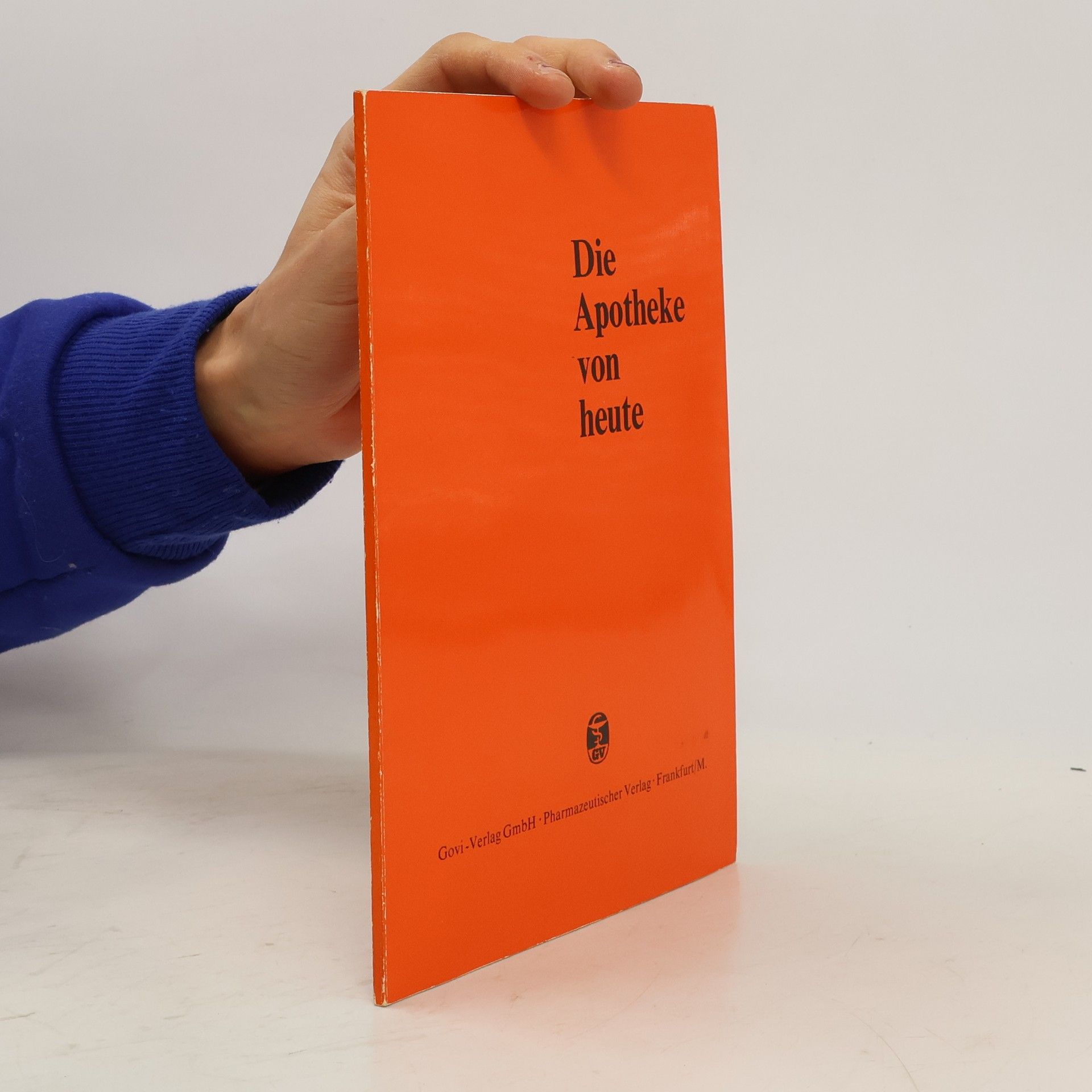 AA.VV. Die Apotheke von heute