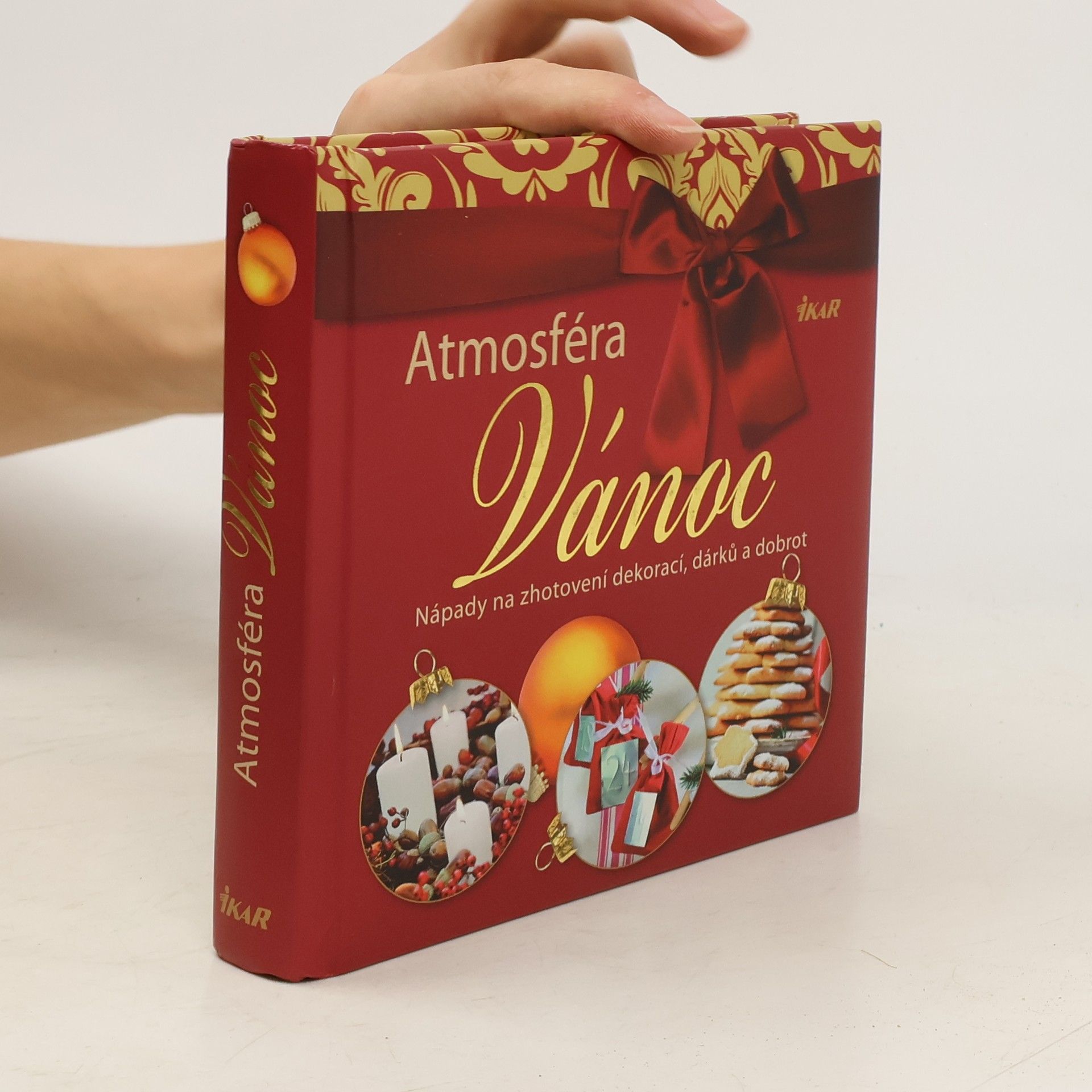 Milada Burianová Atmosféra Vánoc. Nápady na zhotovení dekorací, dárků a dobrot