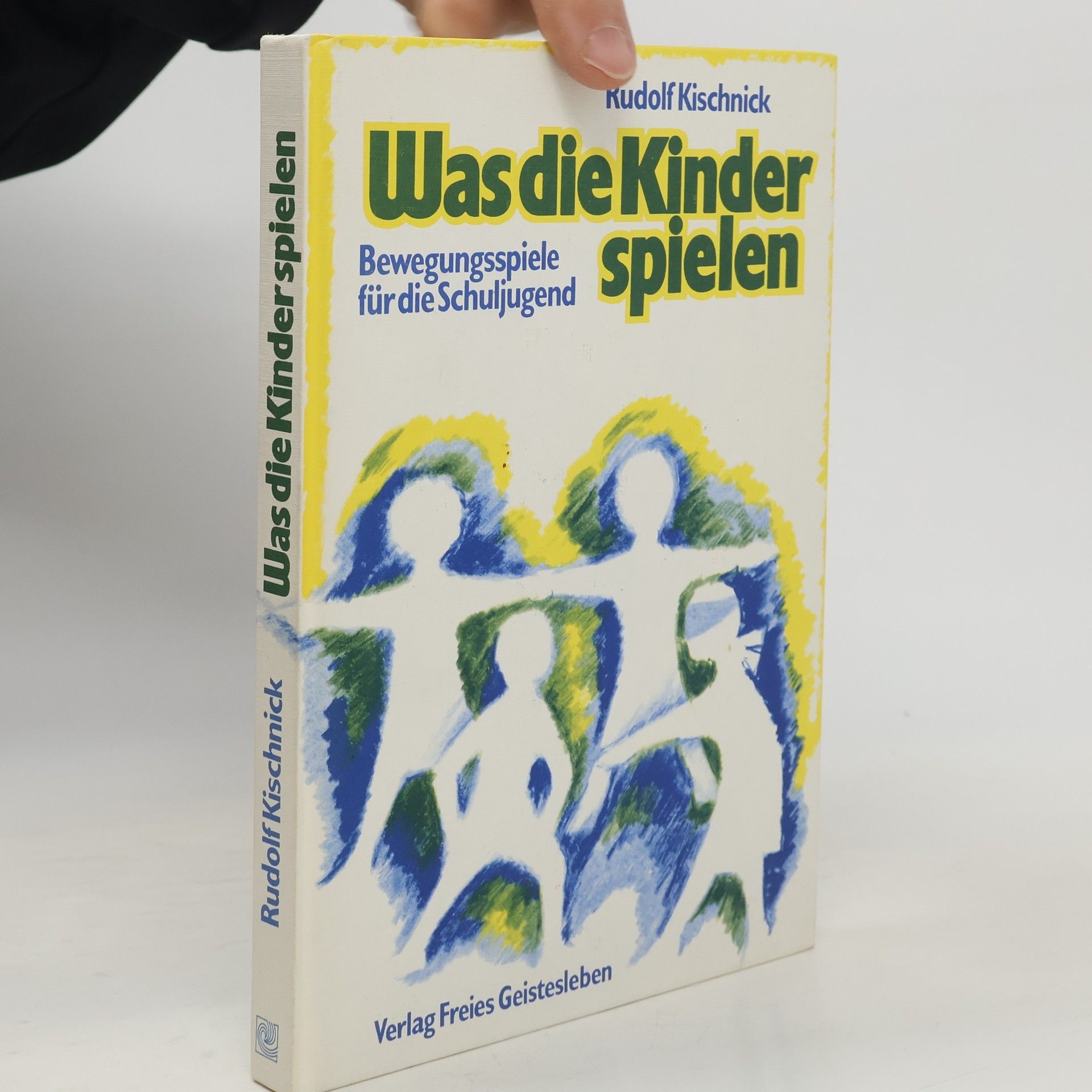 Rudolf Kischnick Was die Kinder spielen