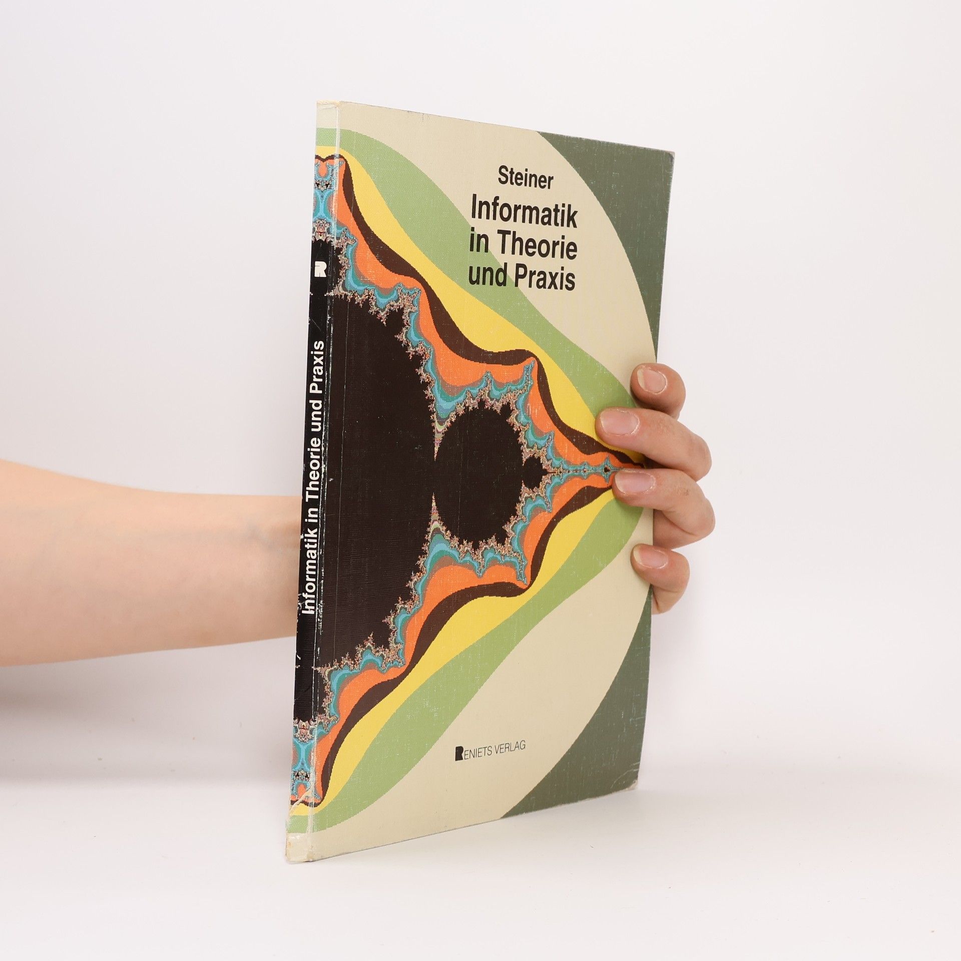 G. F. Steiner Informatik in Theorie und Praxis