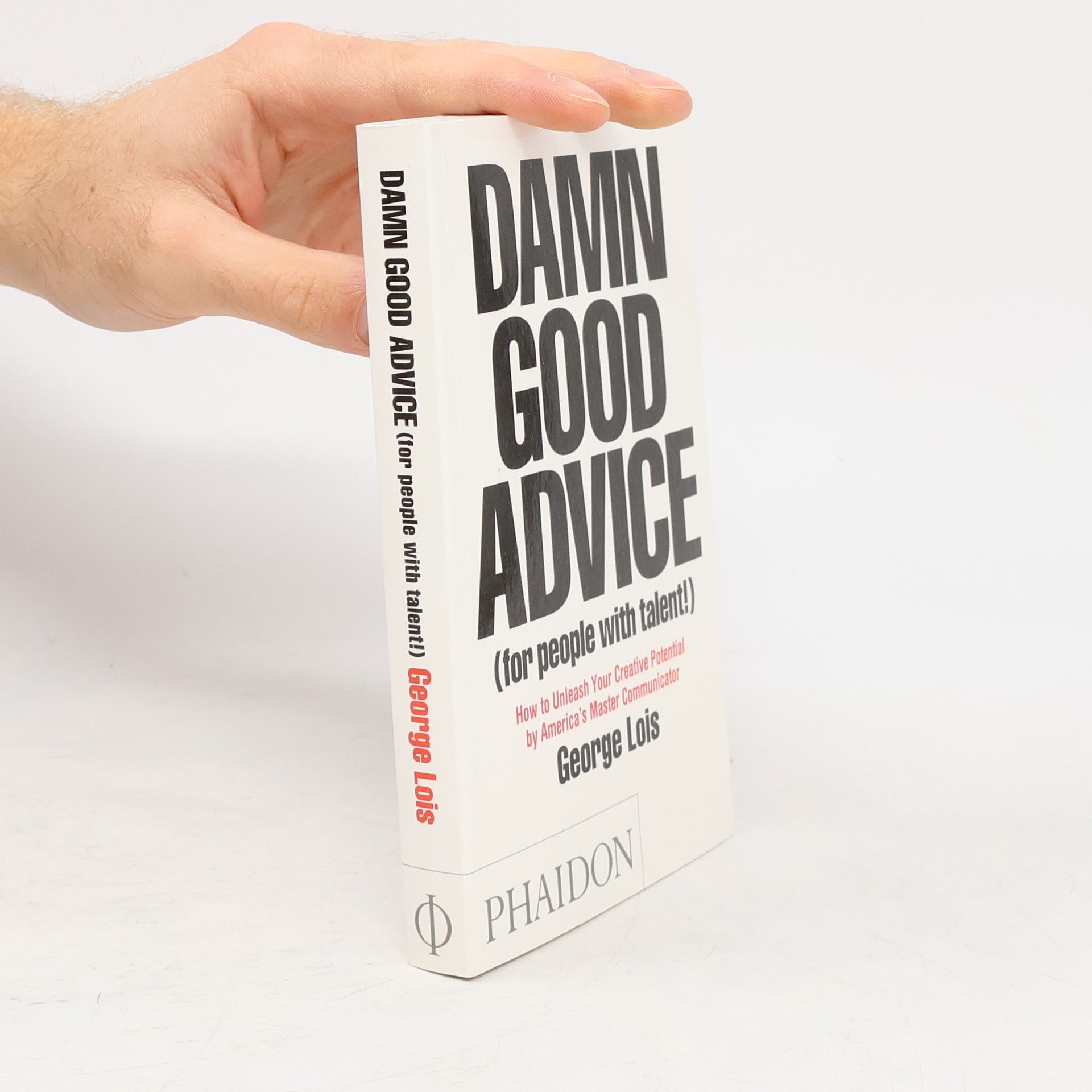 Damn Good Advice (for people with talent!)