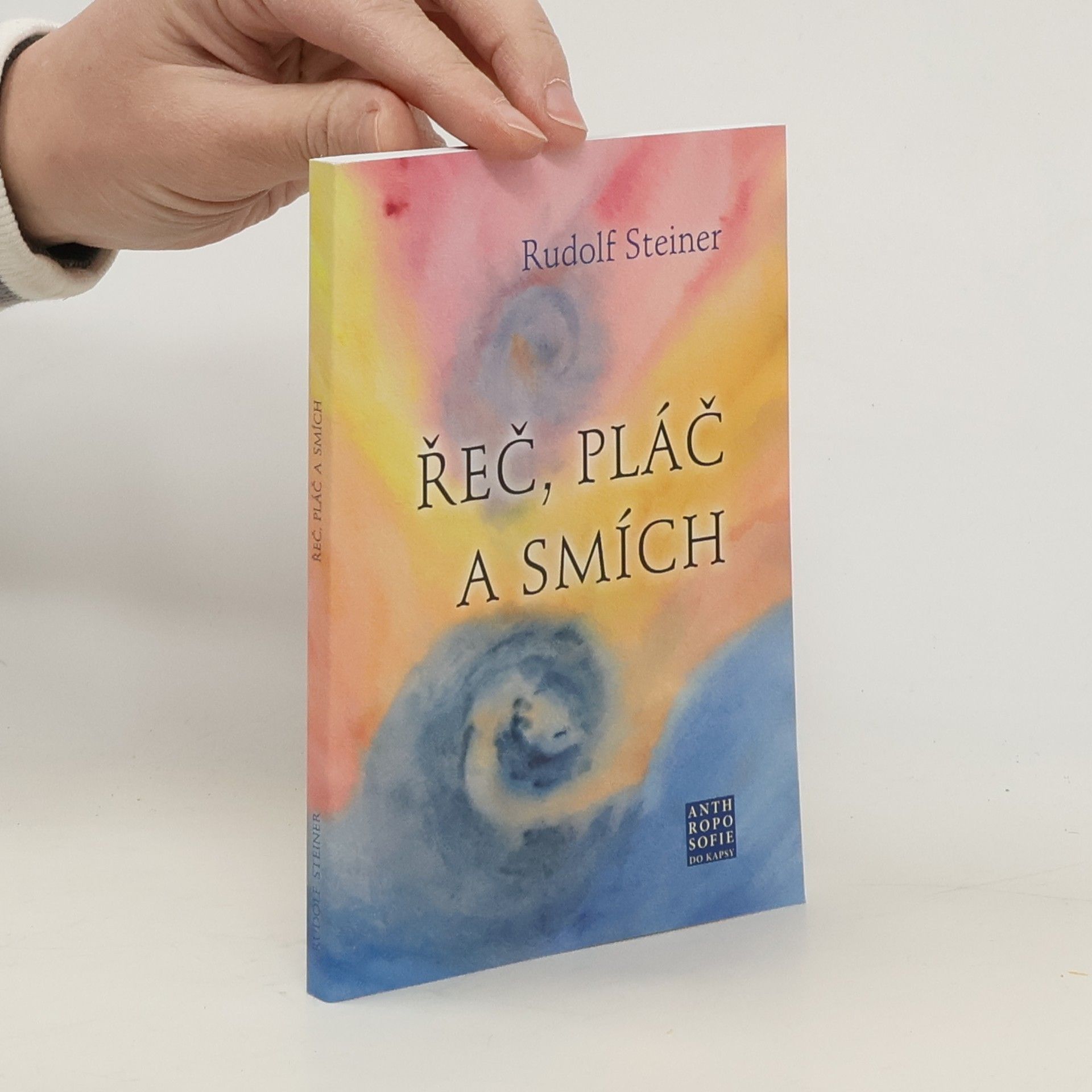 Rudolf Steiner Řeč, pláč a smích