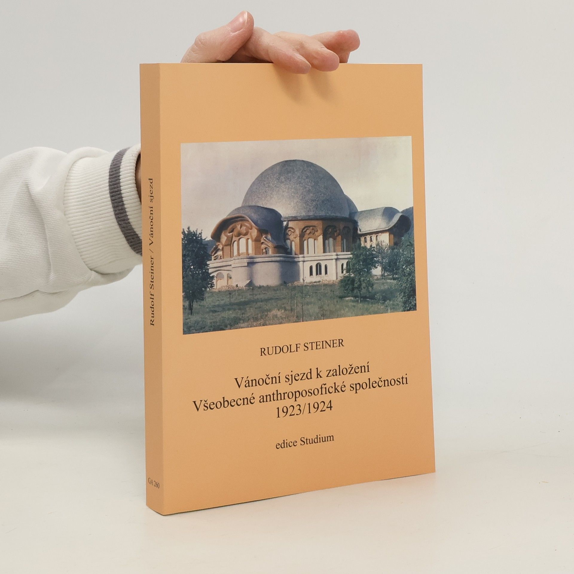 Rudolf Steiner Vánoční sjezd k založení Všeobecné anthroposofické společnosti 1923/1924