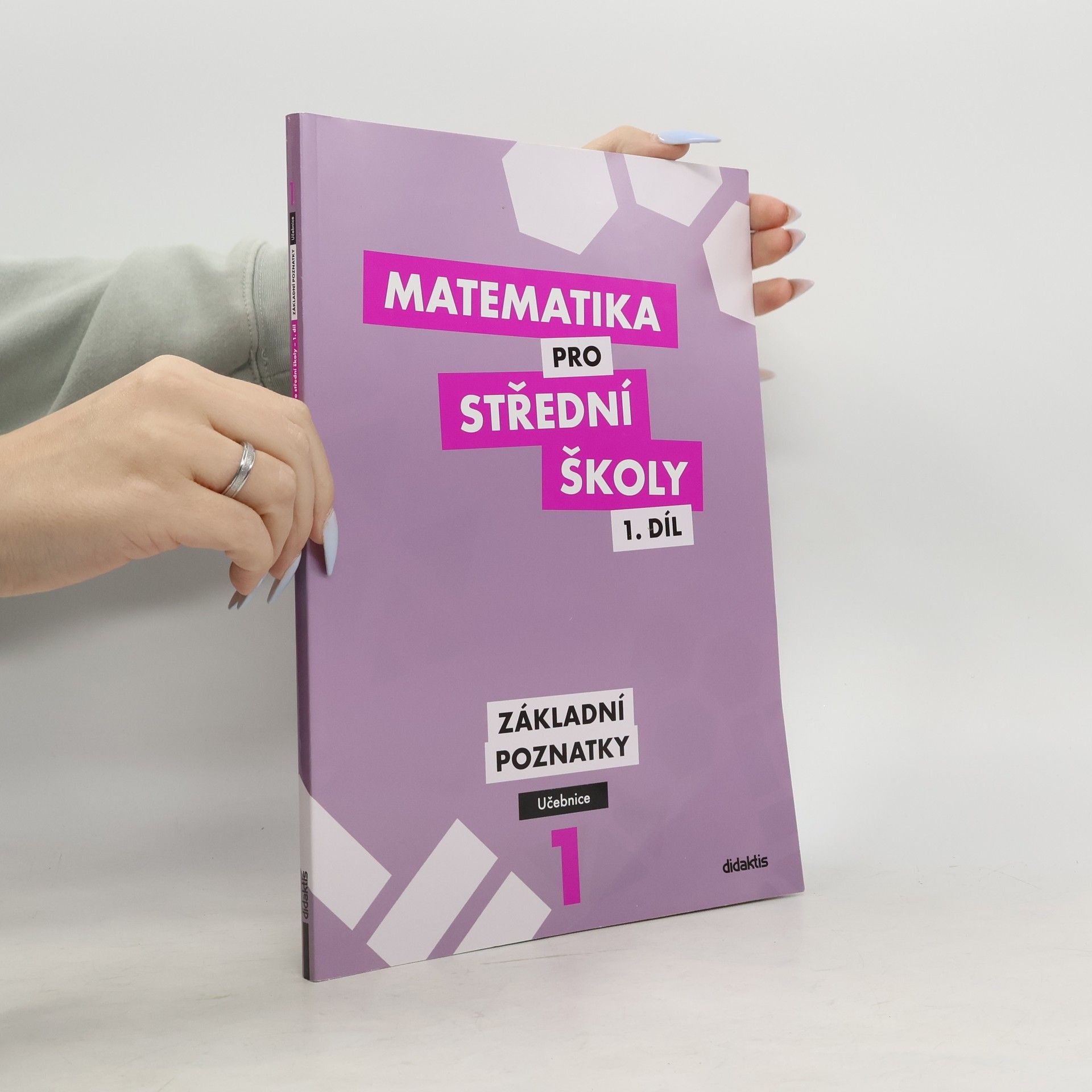 Matematika pro střední školy. 1. díl, Základní poznatky. Učebnice
